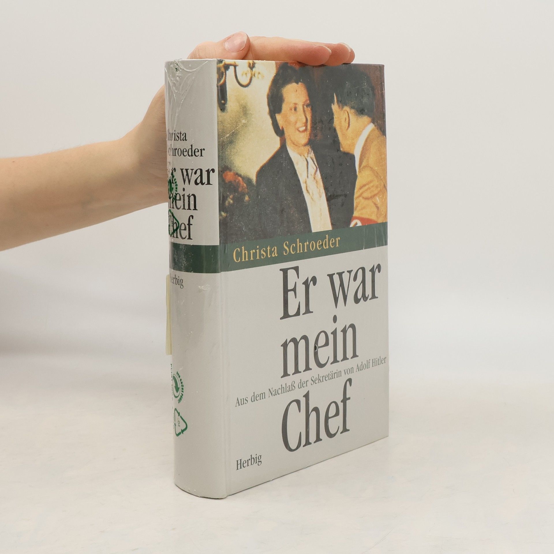 Christa Schroeder Er war mein Chef