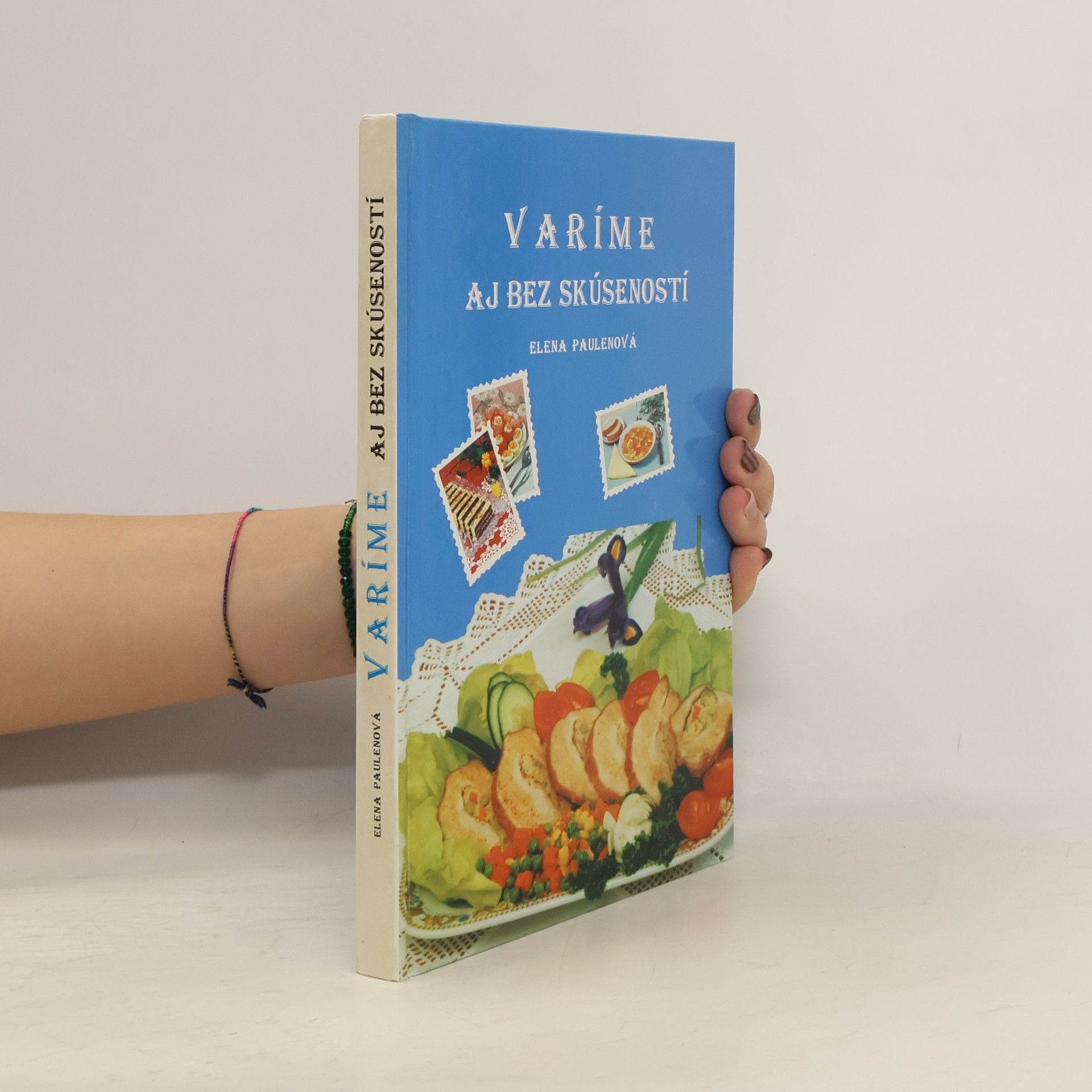 Elena Paulenová Varíme aj bez skúseností