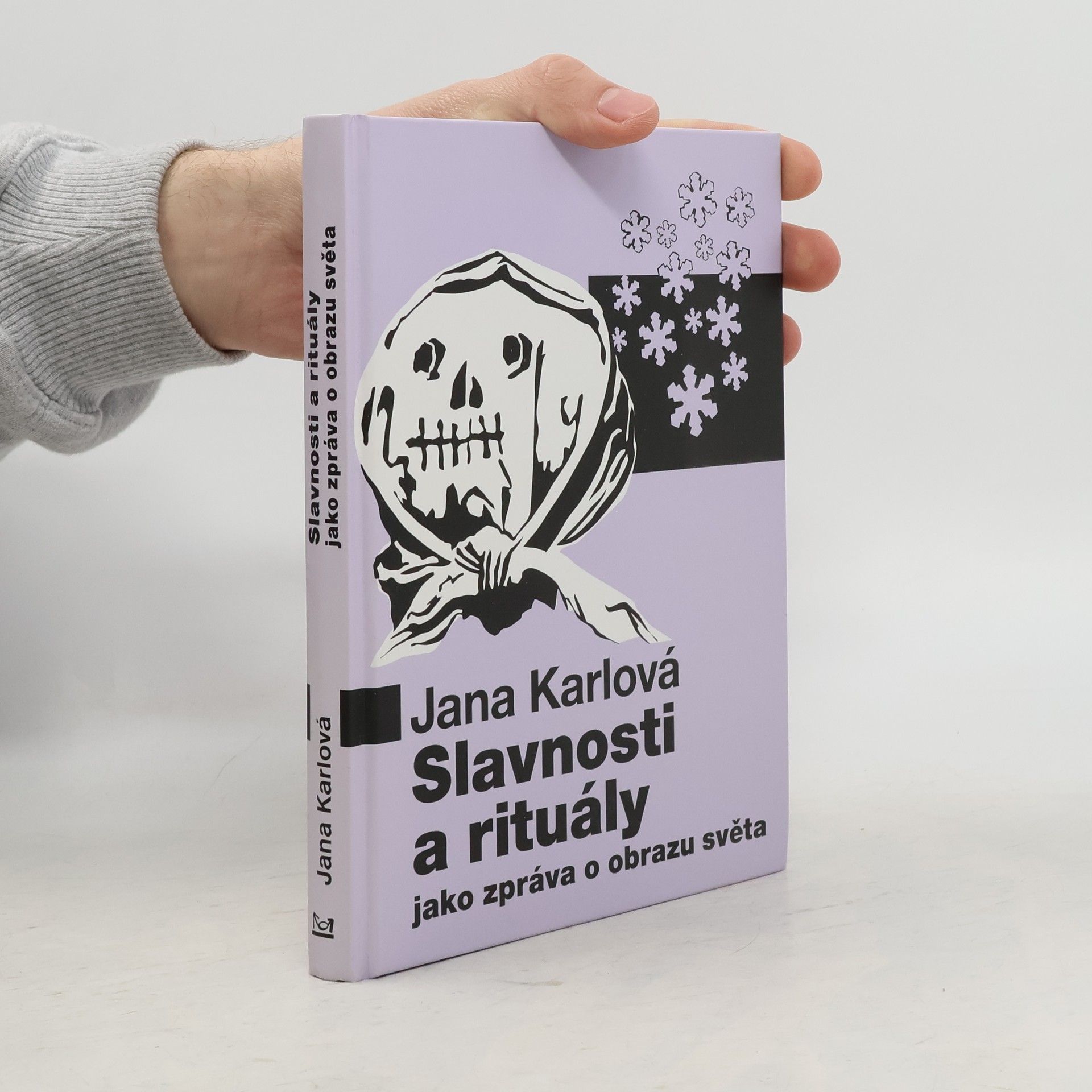 Jana Karlová Slavnosti a rituály jako zpráva o obrazu světa