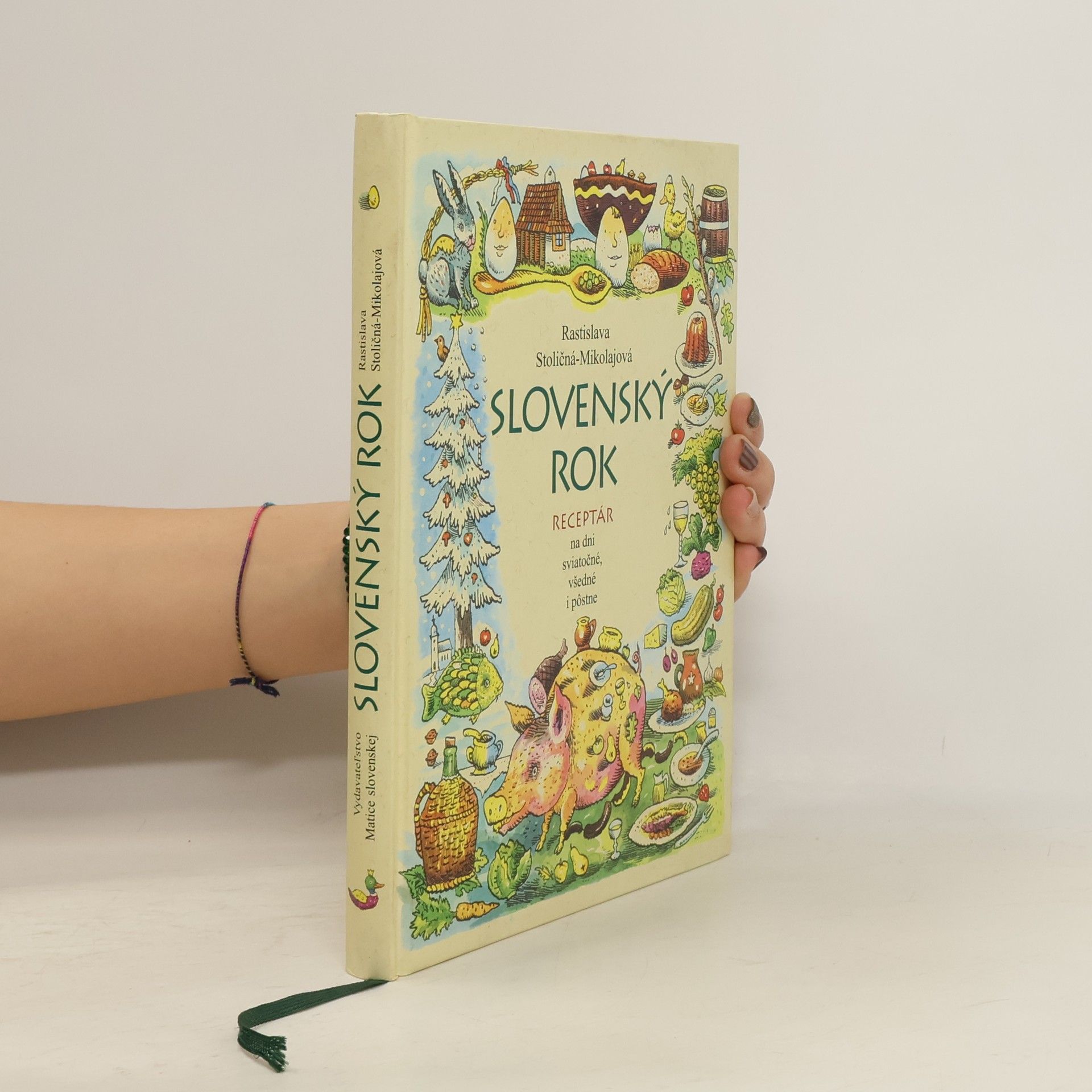Rastislava Stoličná Mikolajová Slovenský rok. Receptár