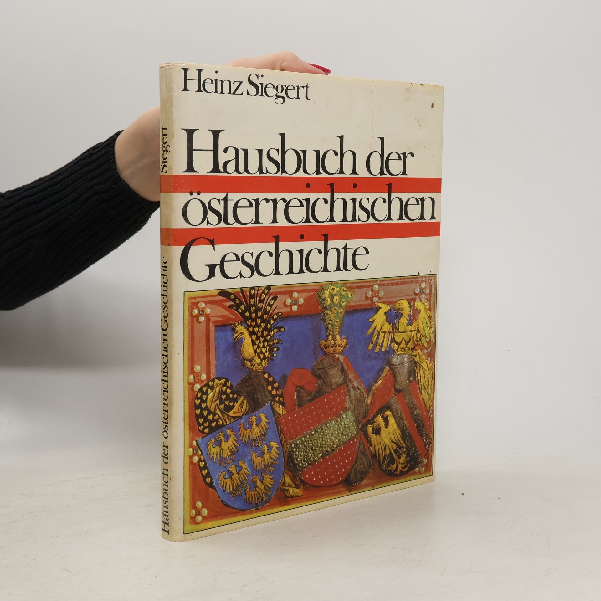 Heinz Siegert Hausbuch der österreichischen Geschichte