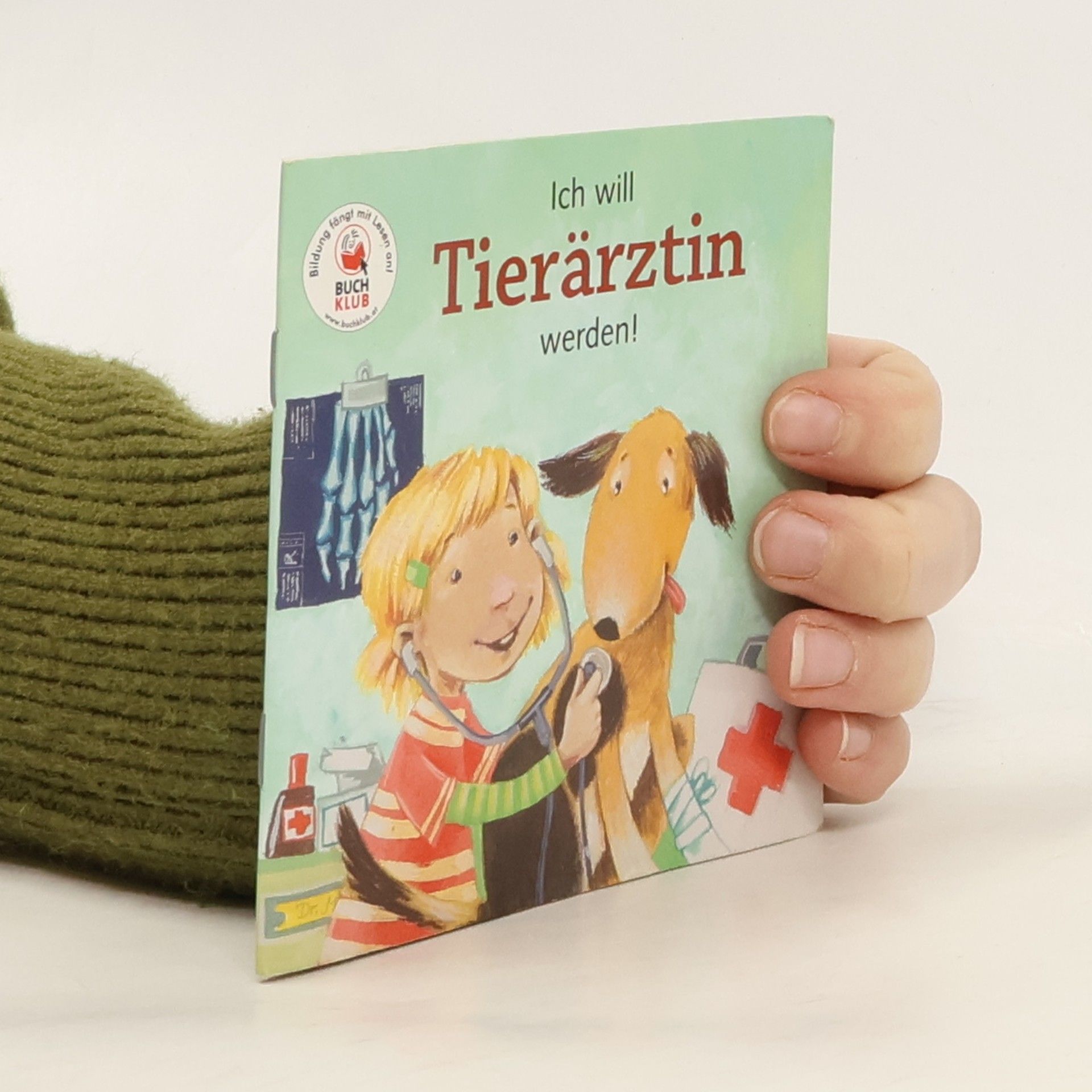 Autorenkollektiv Ich will Tierärztin werden!