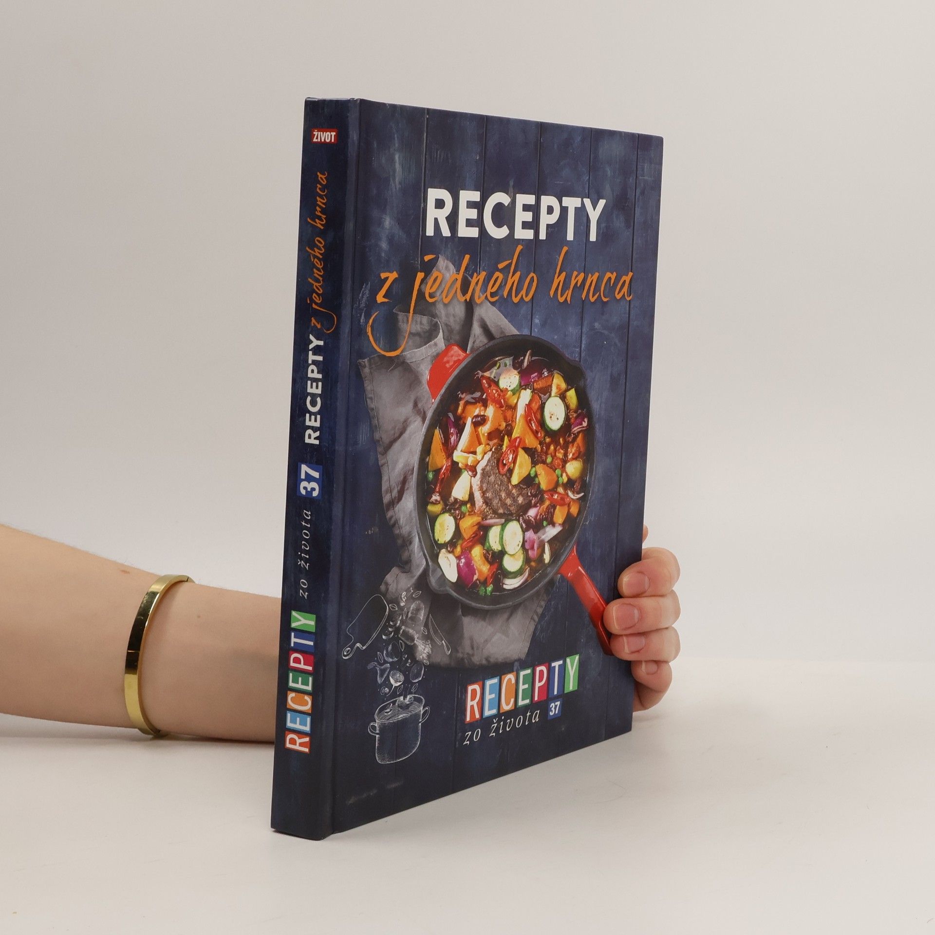 kolektiv Recepty zo života : recepty z jedného hrnca