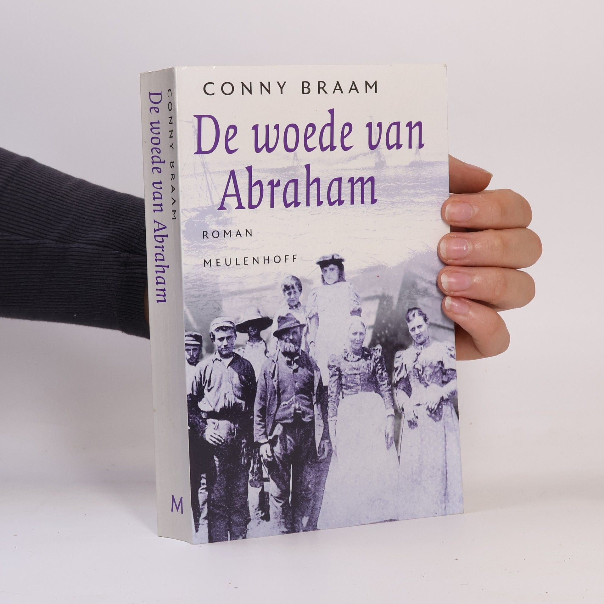 Conny Braam Familie Abraham-trilogie - 1: De woede van Abraham