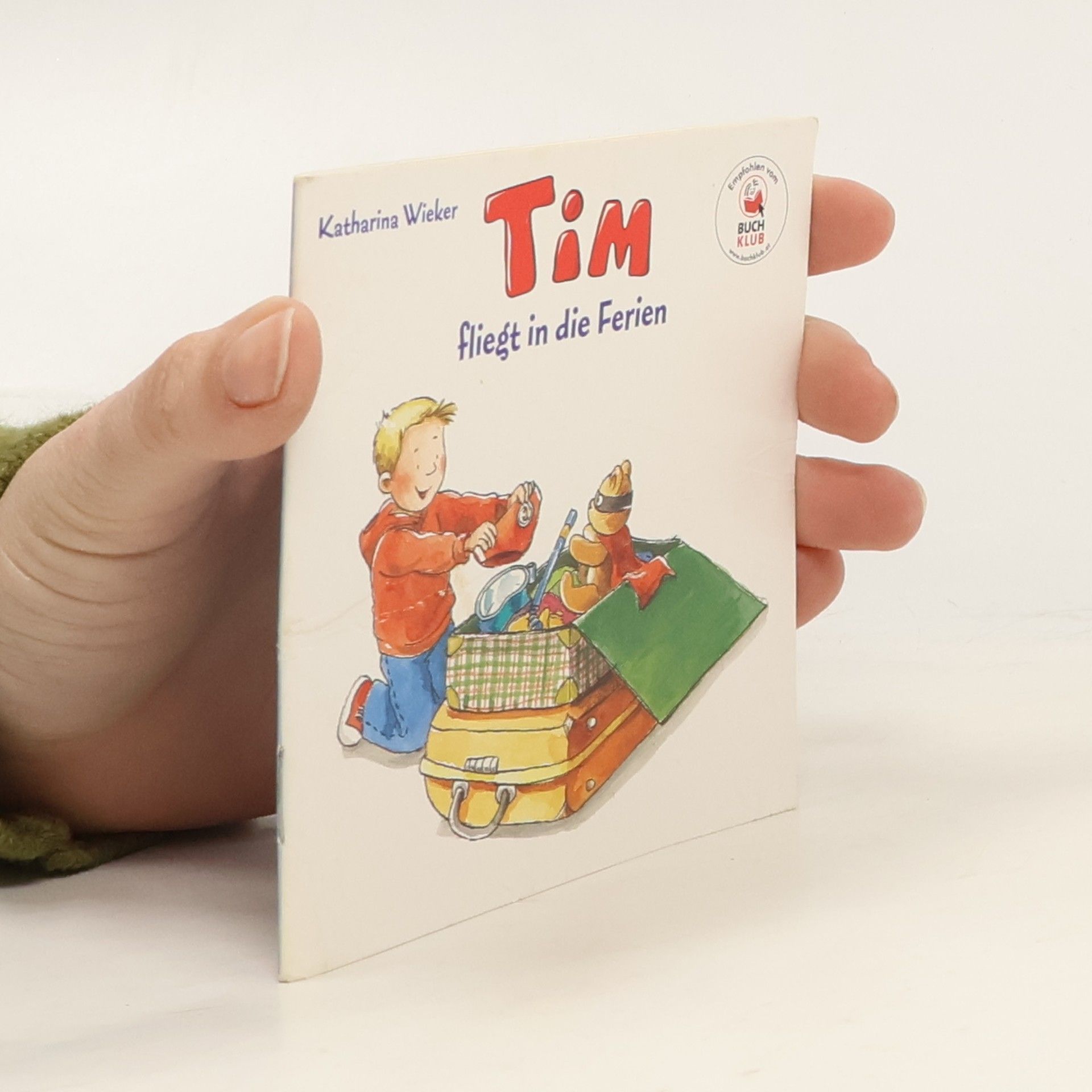 Katharina Wieker Tim fliegt in die Ferien