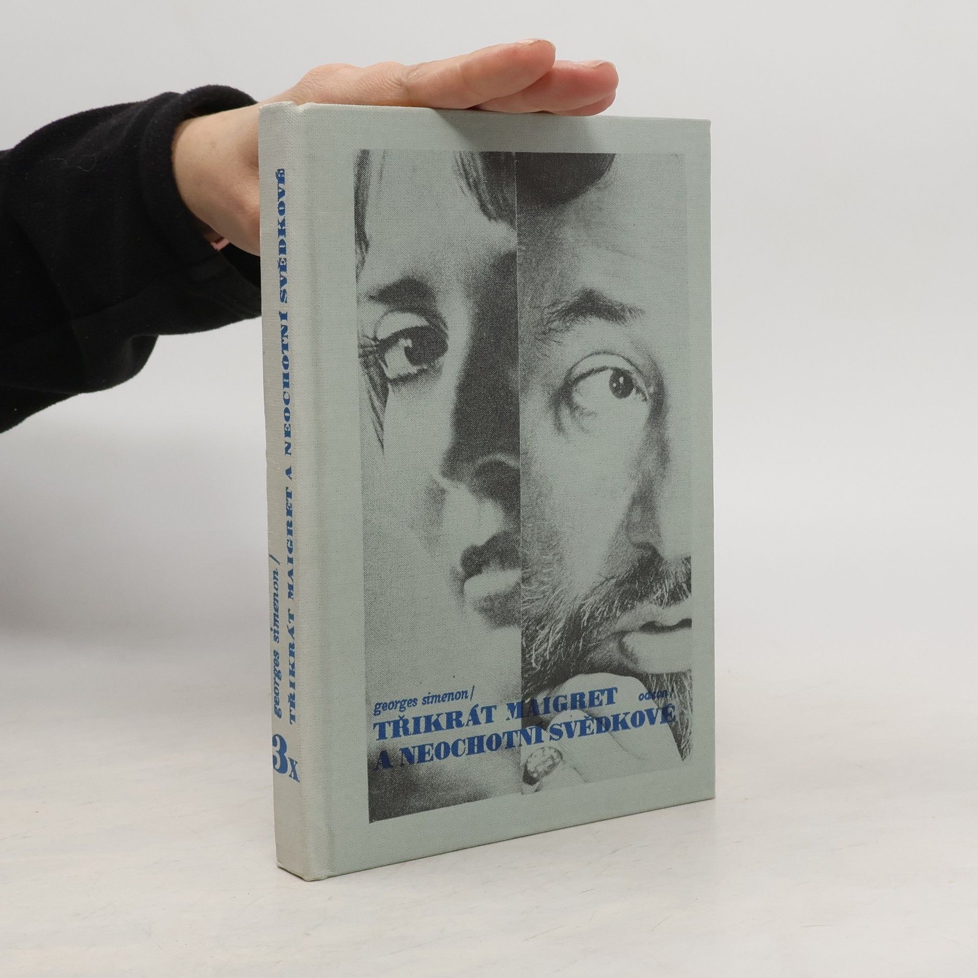 Georges Simenon Třikrát Maigret a neochotní svědkové