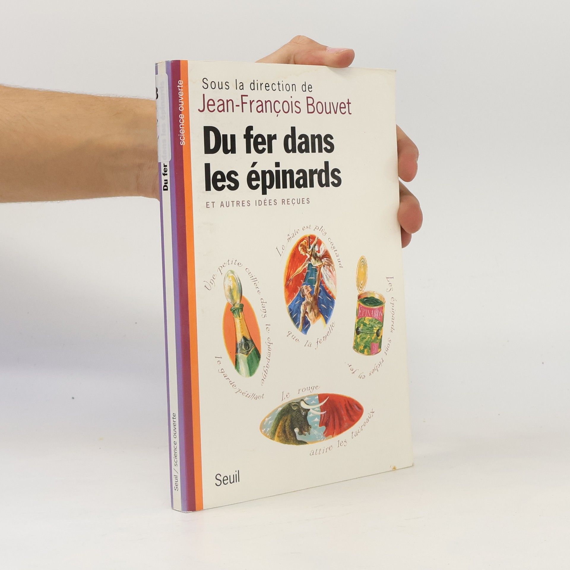 Jean-Francois Bouvet Du fer dans les épinards et autres idées reçues