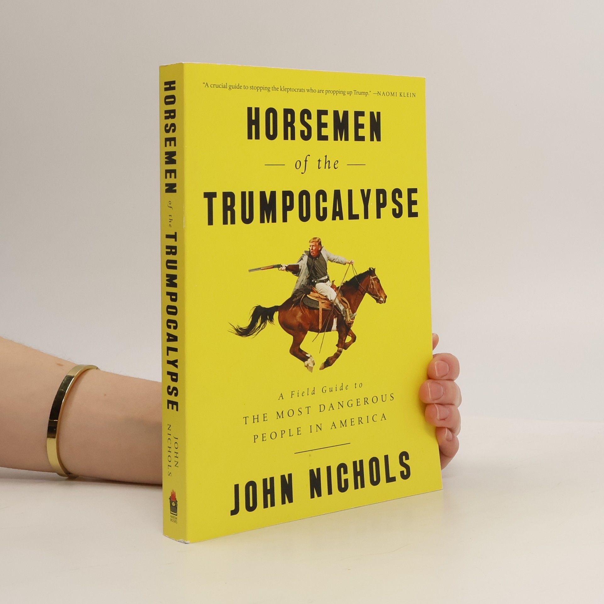 John Nichols Horsemen of the Trumpocalypse