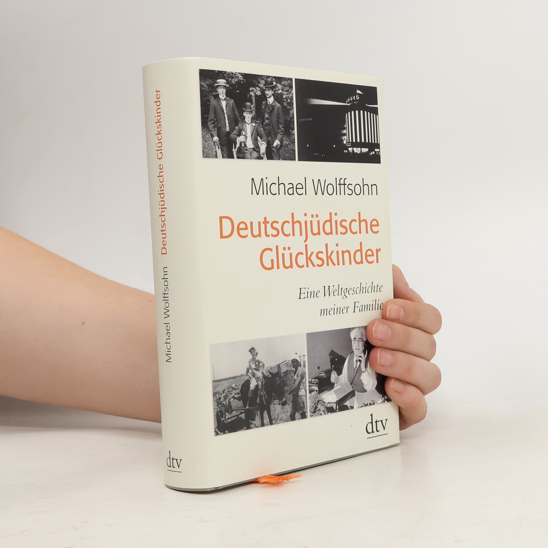 Michael Wolffsohn Deutschjüdische Glückskinder