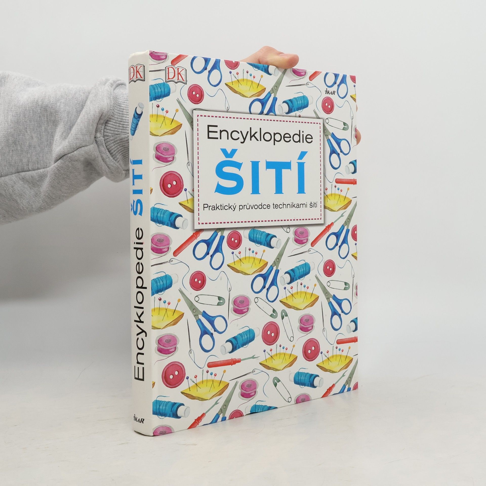Leona Maříková Encyklopedie šití – praktický průvodce technikami šití