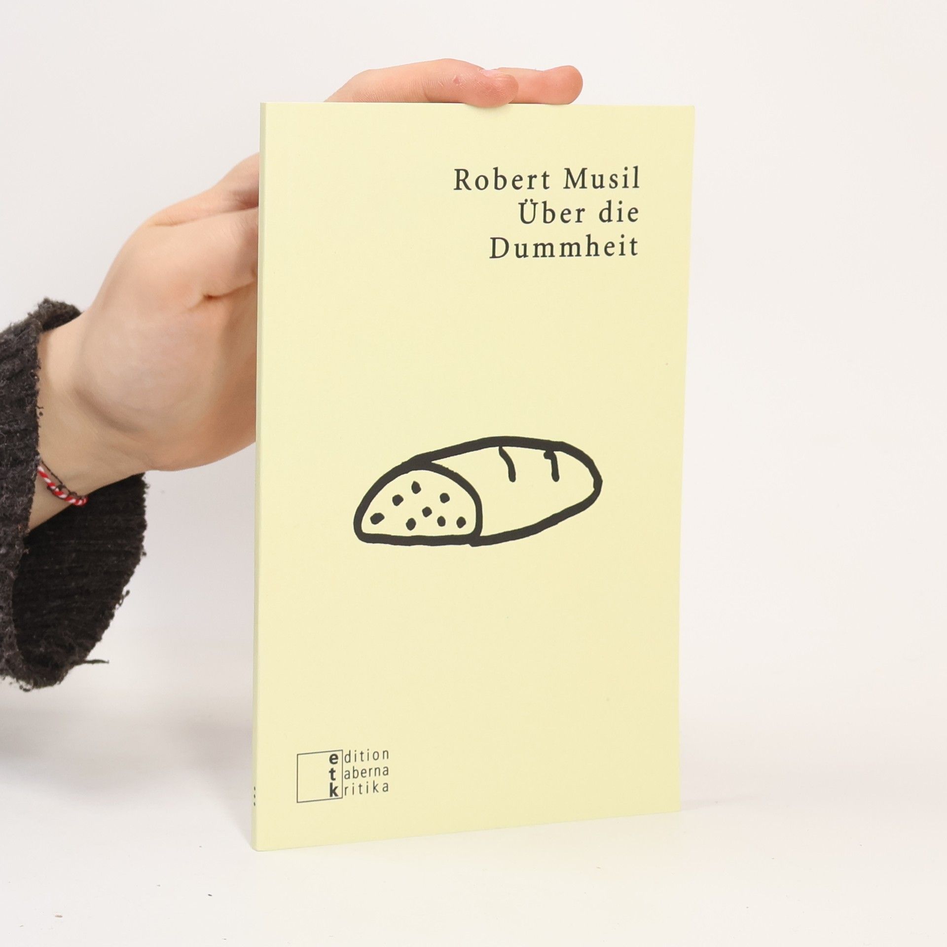 Robert Musil Über die Dummheit