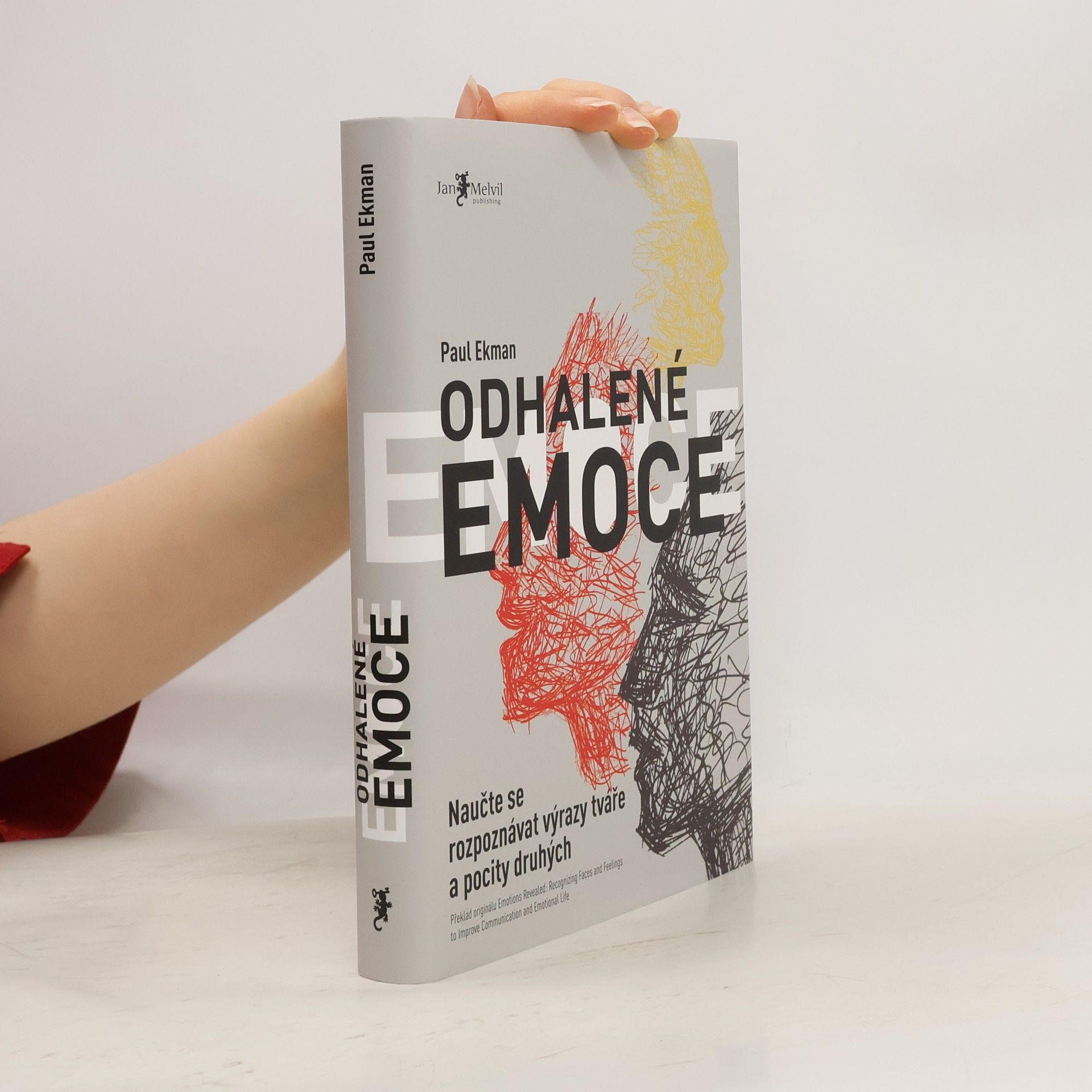 Paul Ekman Odhalené emoce: Naučte se rozpoznávat výrazy tváře a pocity druhých