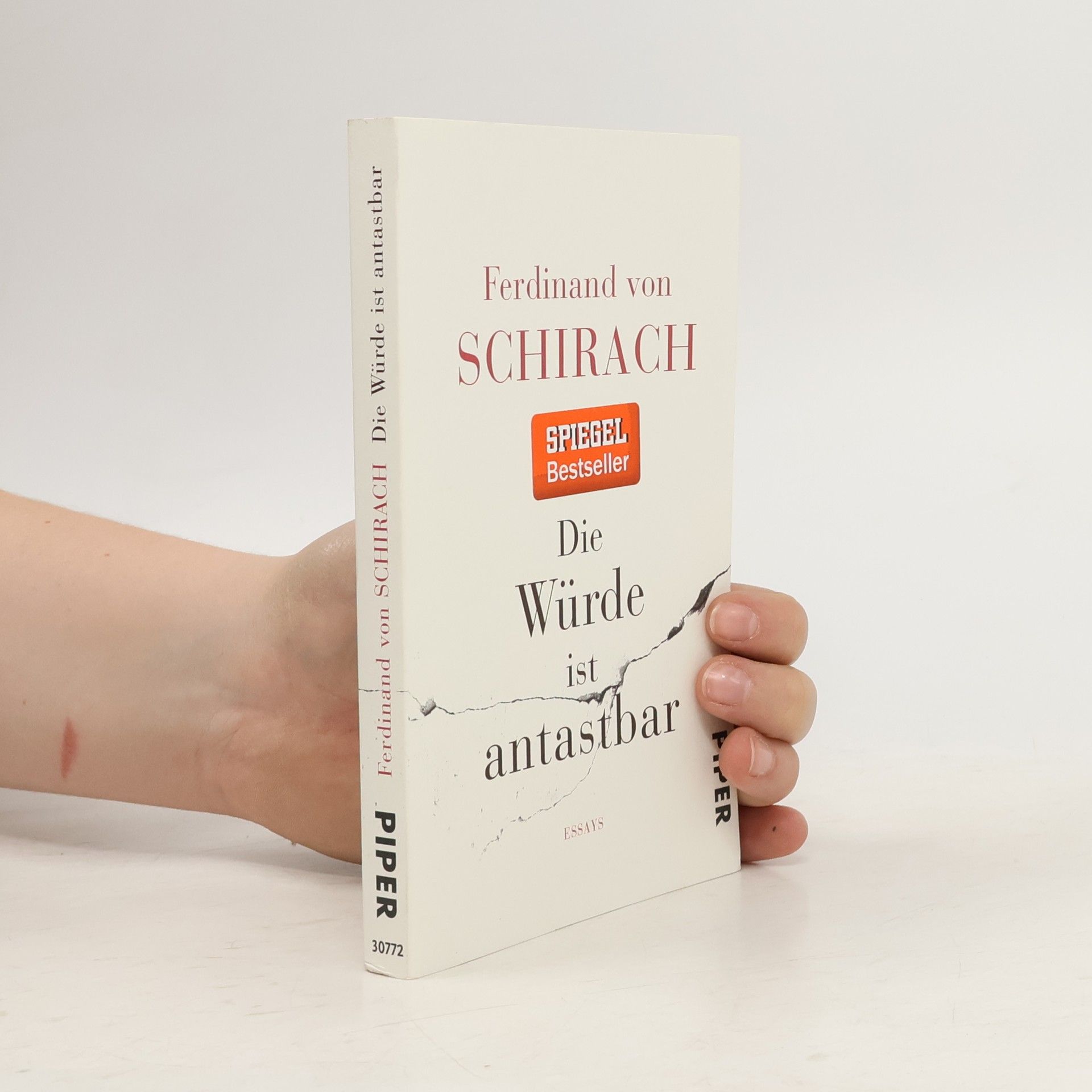 Ferdinand von Schirach Die Würde ist antastbar