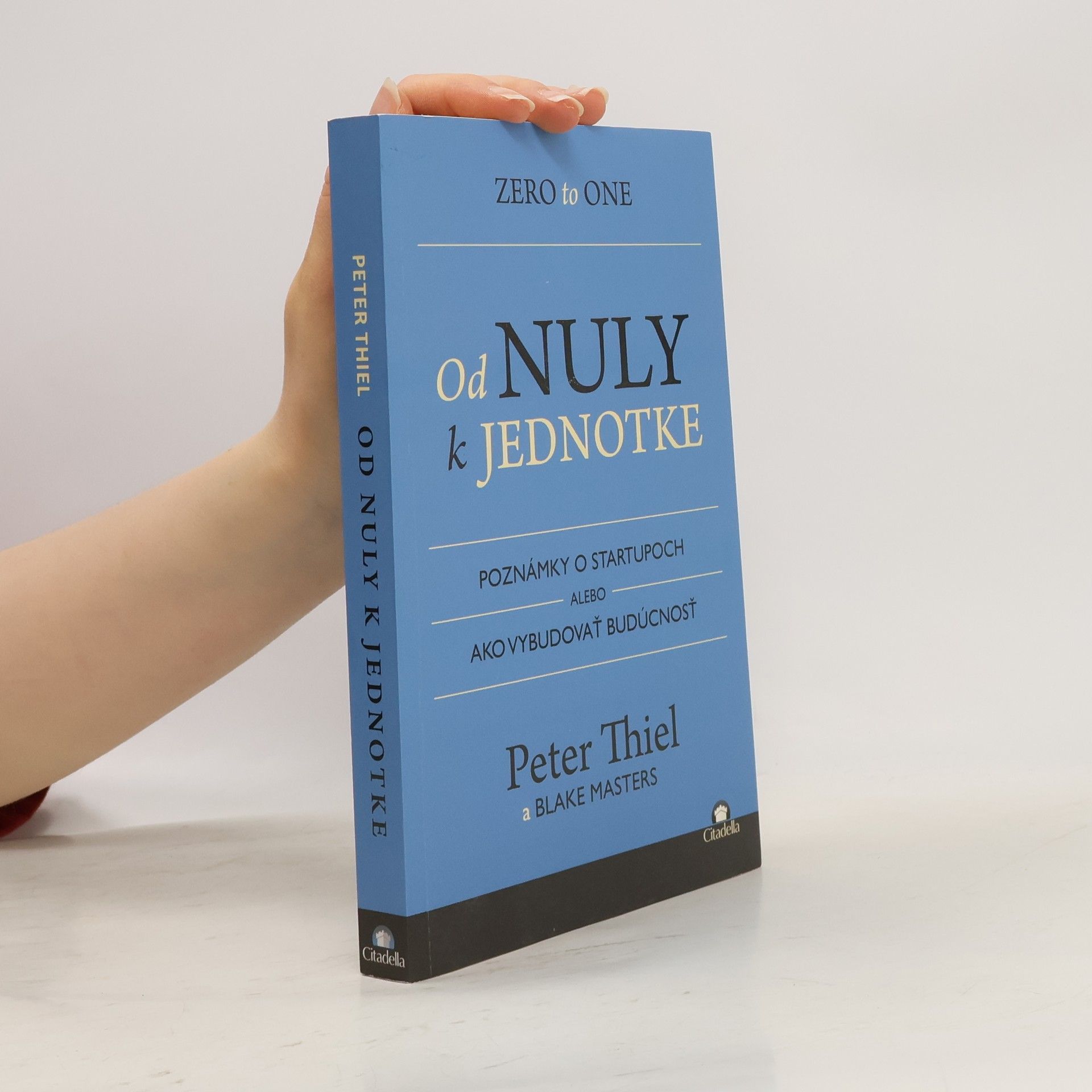 Peter Thiel Od nuly k jednotke