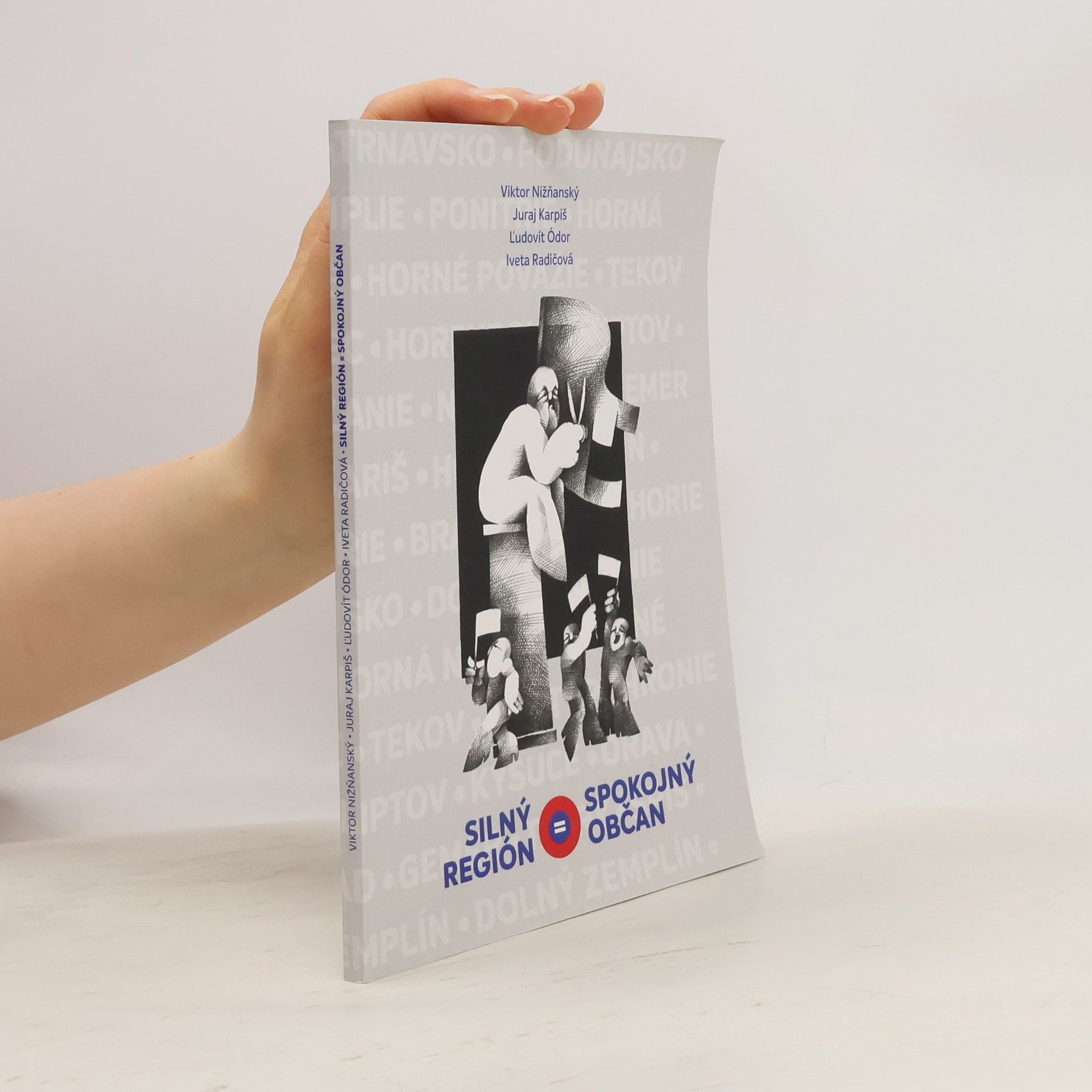 Viktor Nižňanský Silný región = Spokojný občan
