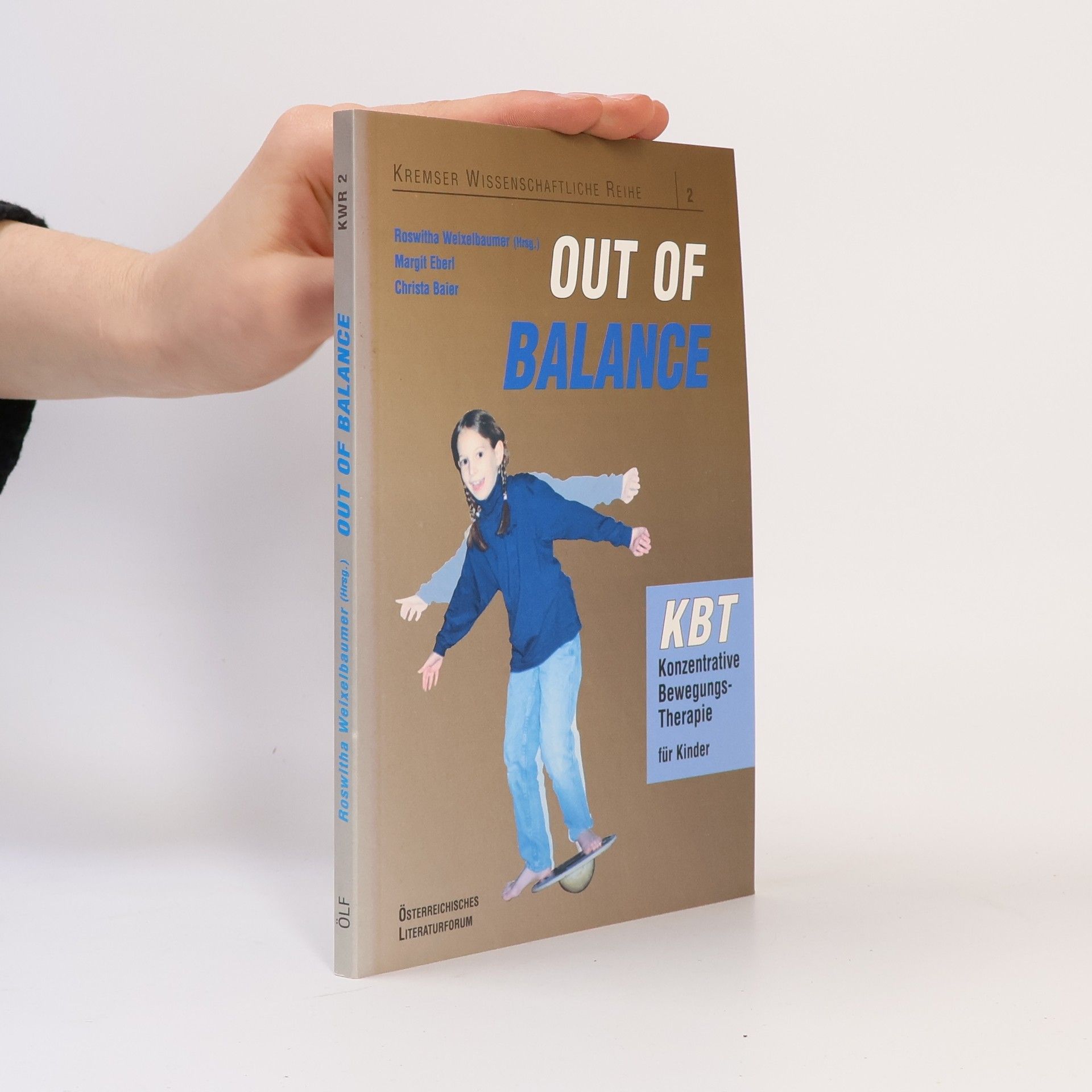 Roswitha Weixelbaumer Kremser Wissenschaftliche Reihe - 2: Out of Balance