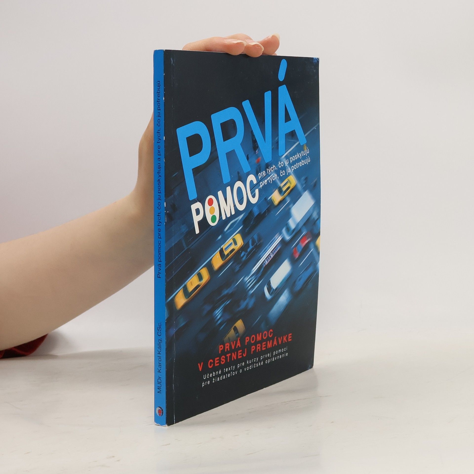 Karol Kálig Prvá pomoc