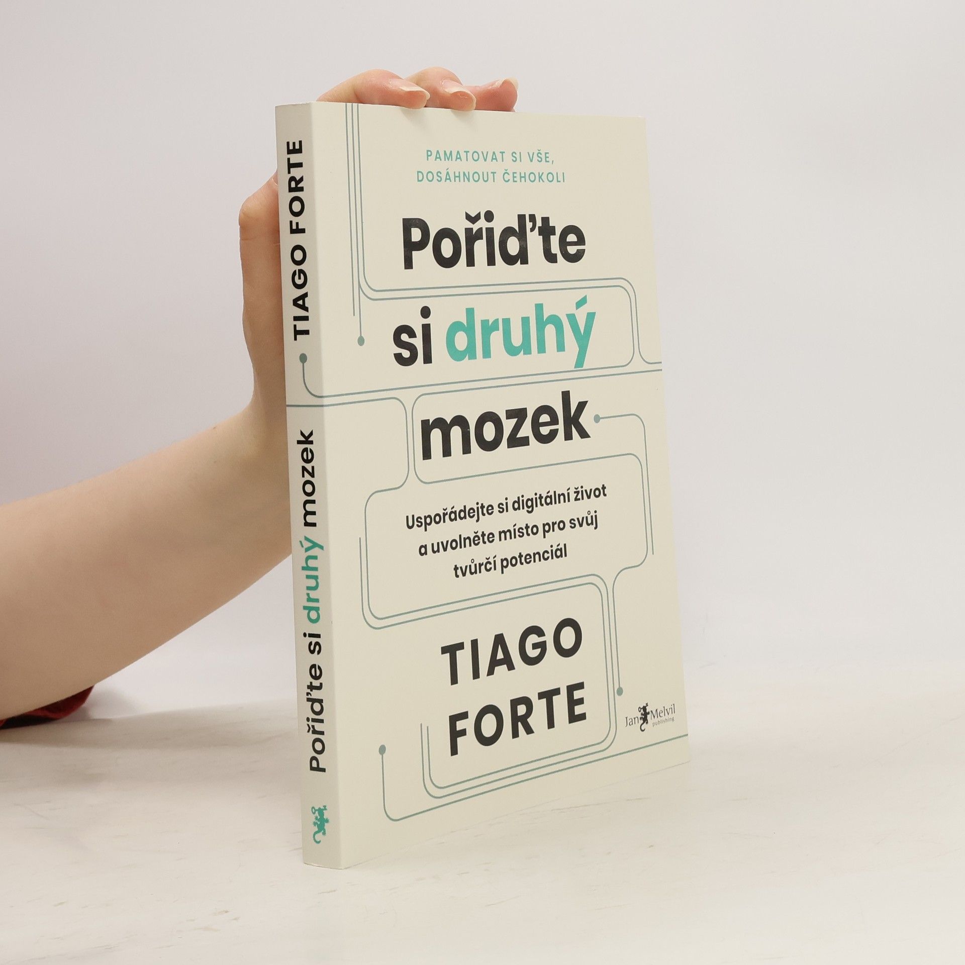 Tiago Forte Pořiďte si druhý mozek