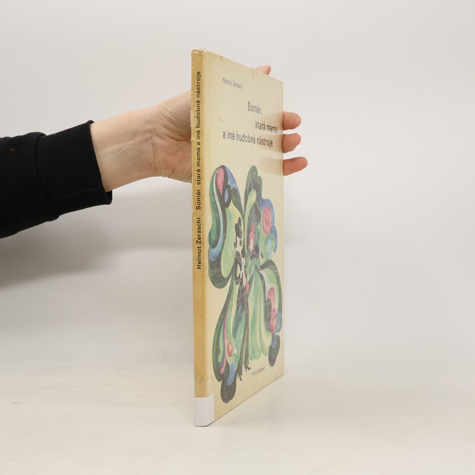 Helmut Zeraschi Somár, stará mama a iné hudobné nástroje