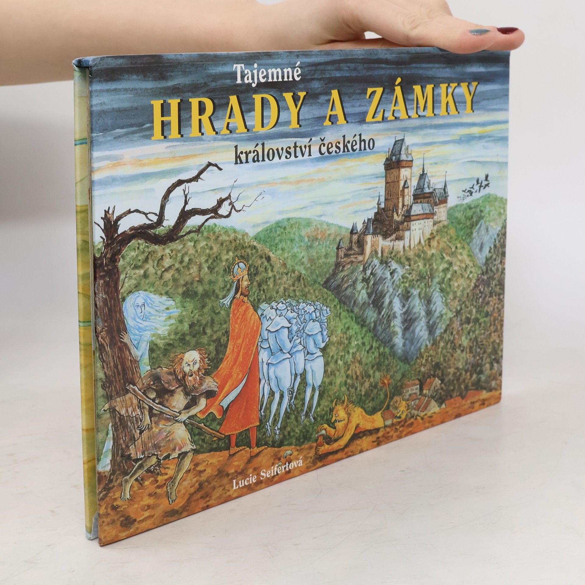 Lucie Seifertová Tajemné hrady a zámky království českého
