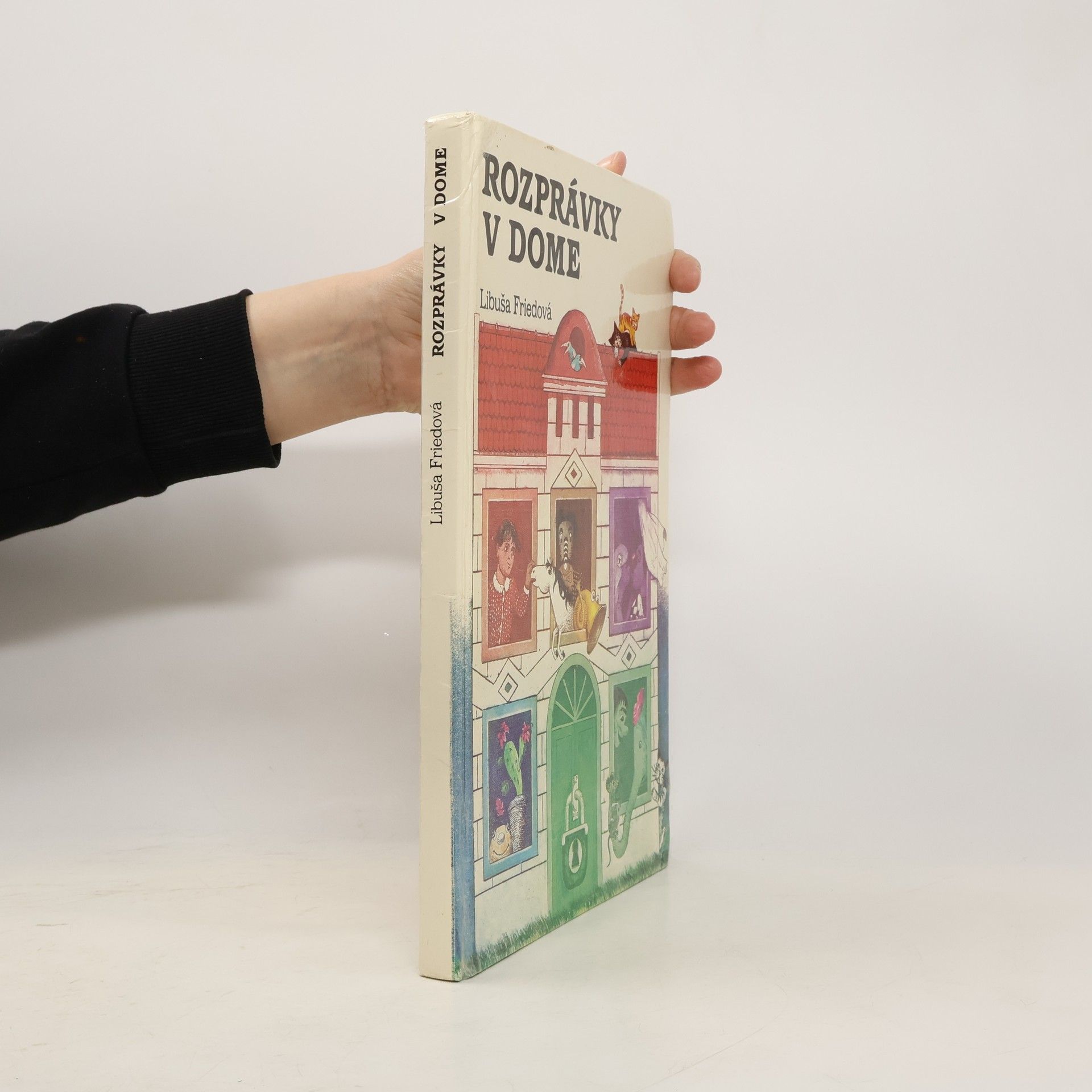 Libuša Friedová Rozprávky v dome