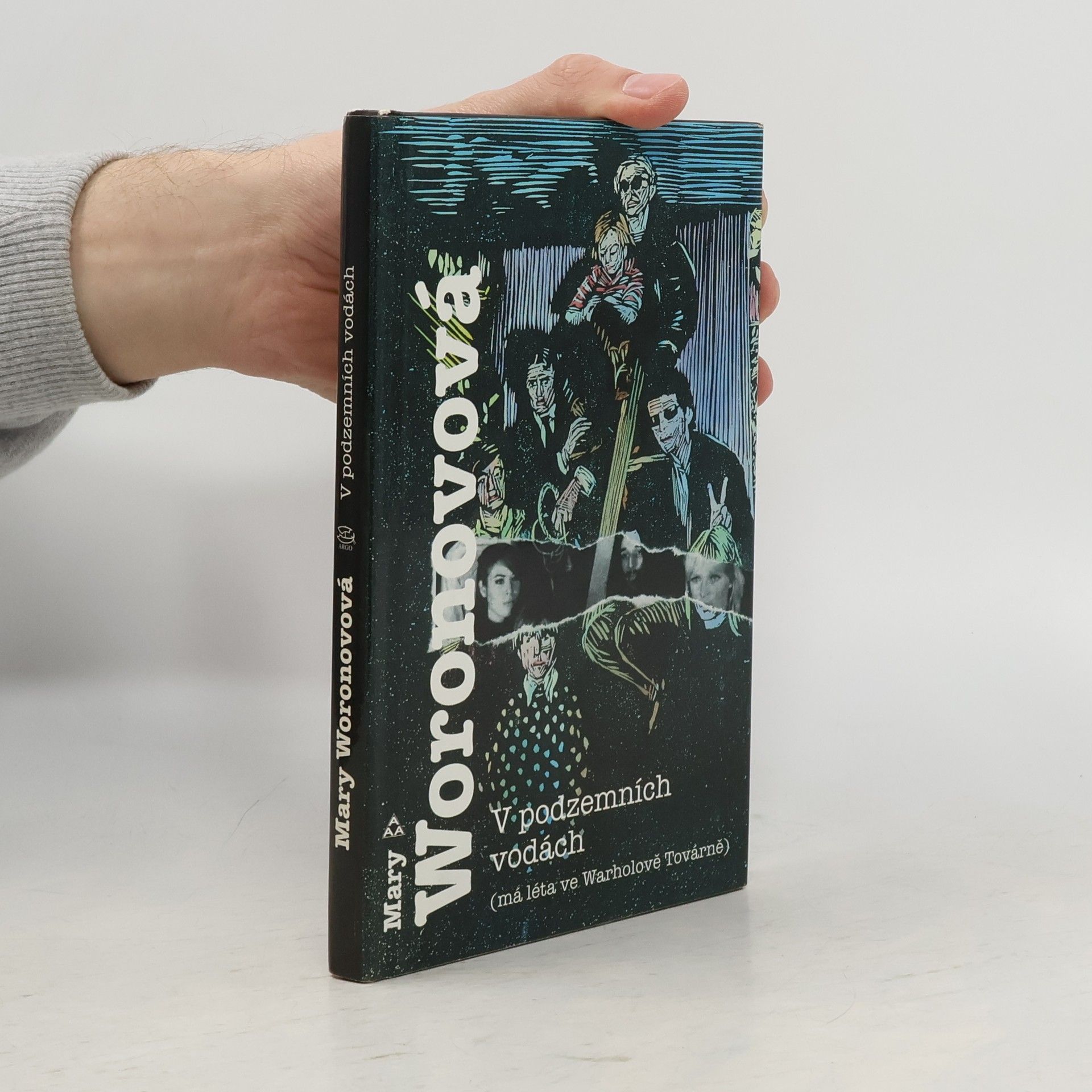 Mary Woronov V podzemních vodách : (má léta ve Warholově Továrně)