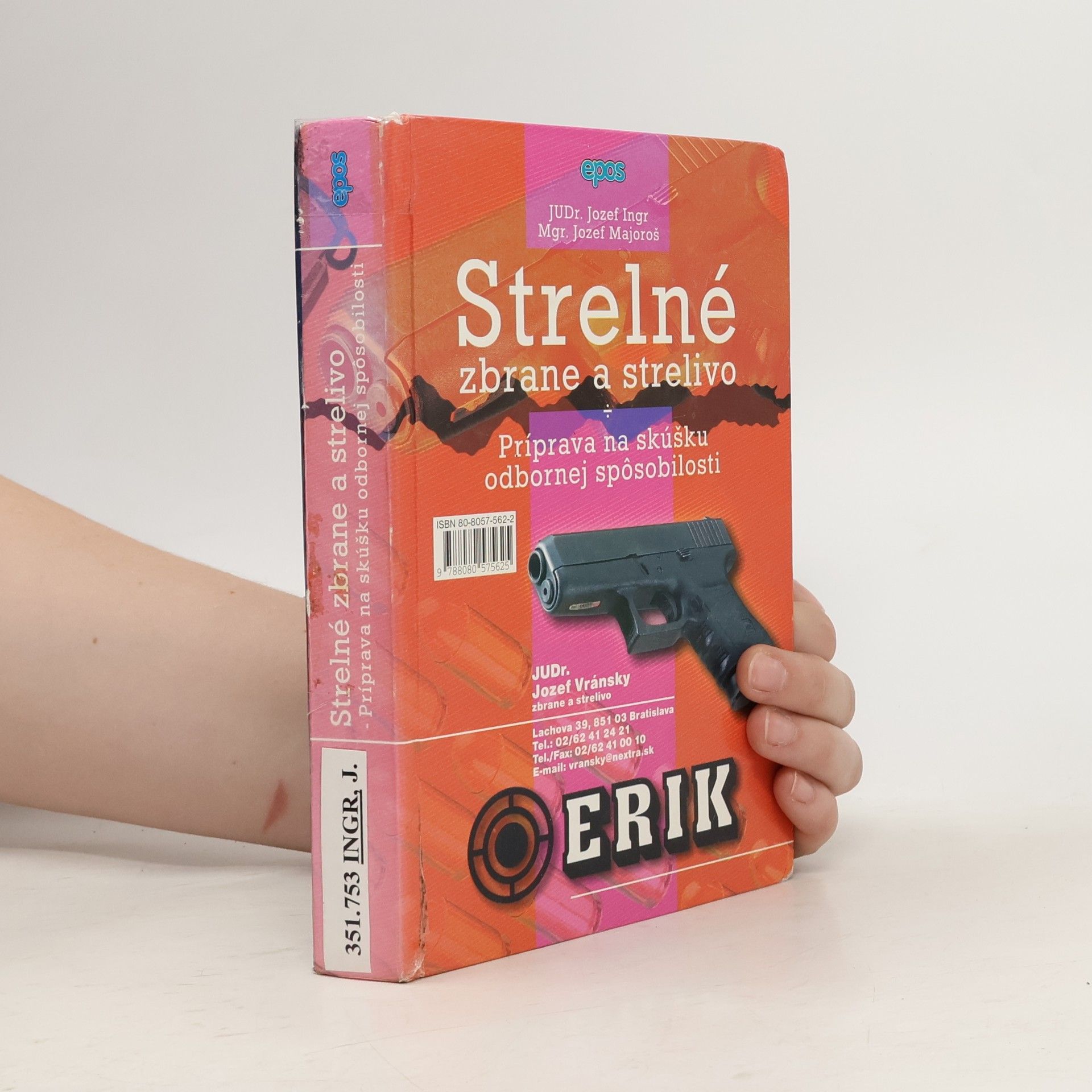 Jozef Majoroš Strelné zbrane a strelivo