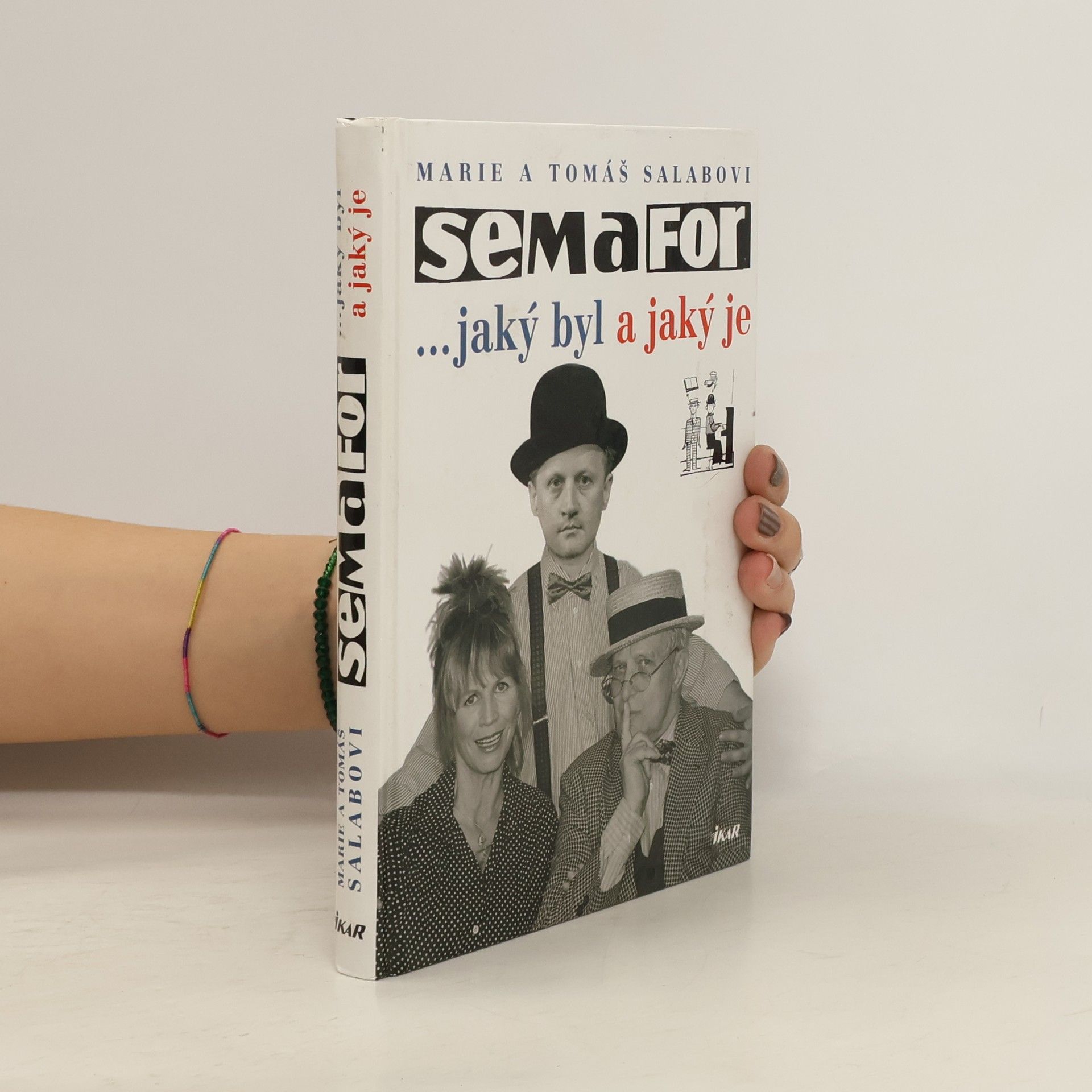 Tomáš Salaba Semafor. Jaký byl a jaký je