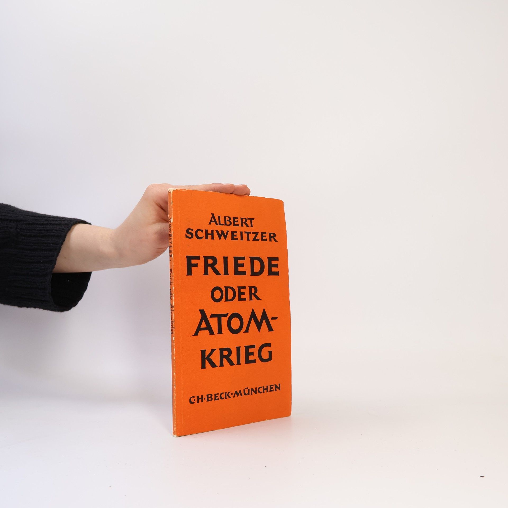 Albert Schweitzer Friede oder Atomkrieg