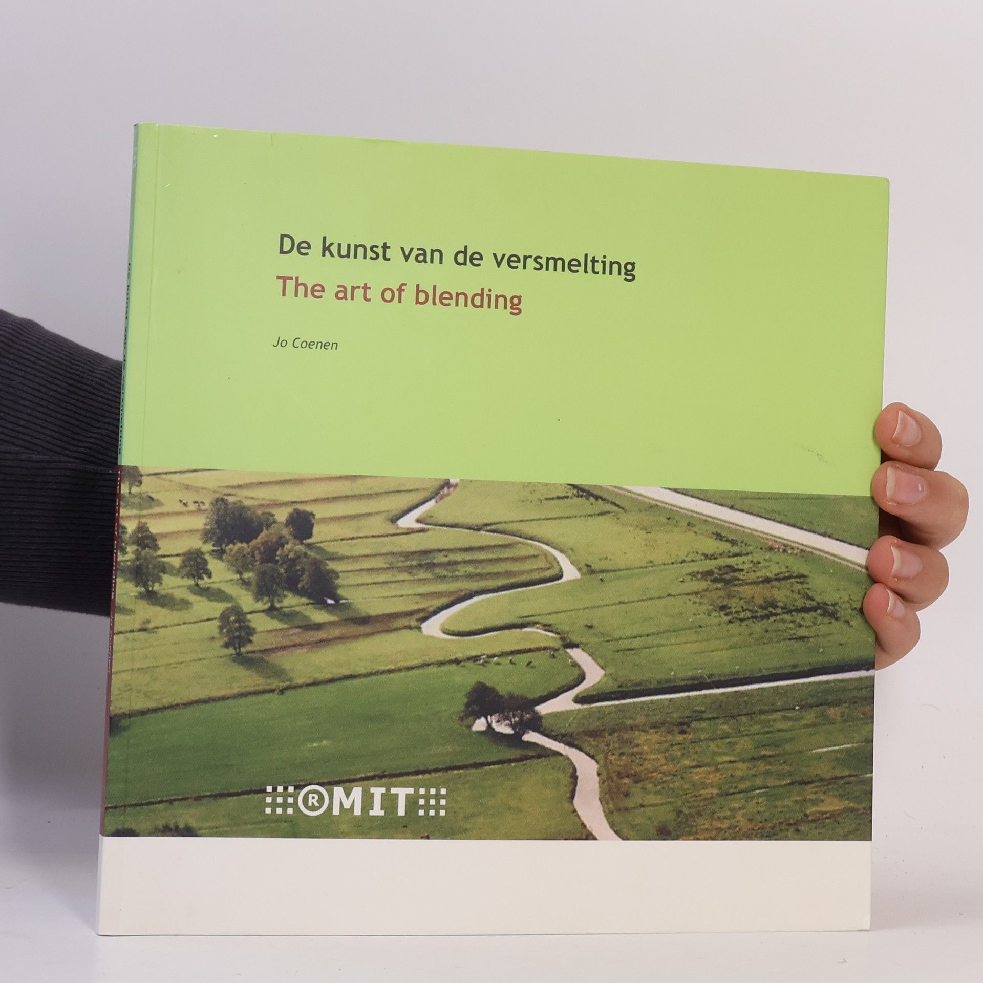 Jozef Maria Johannes Coenen De kunst van de versmelting = The Art of Blending