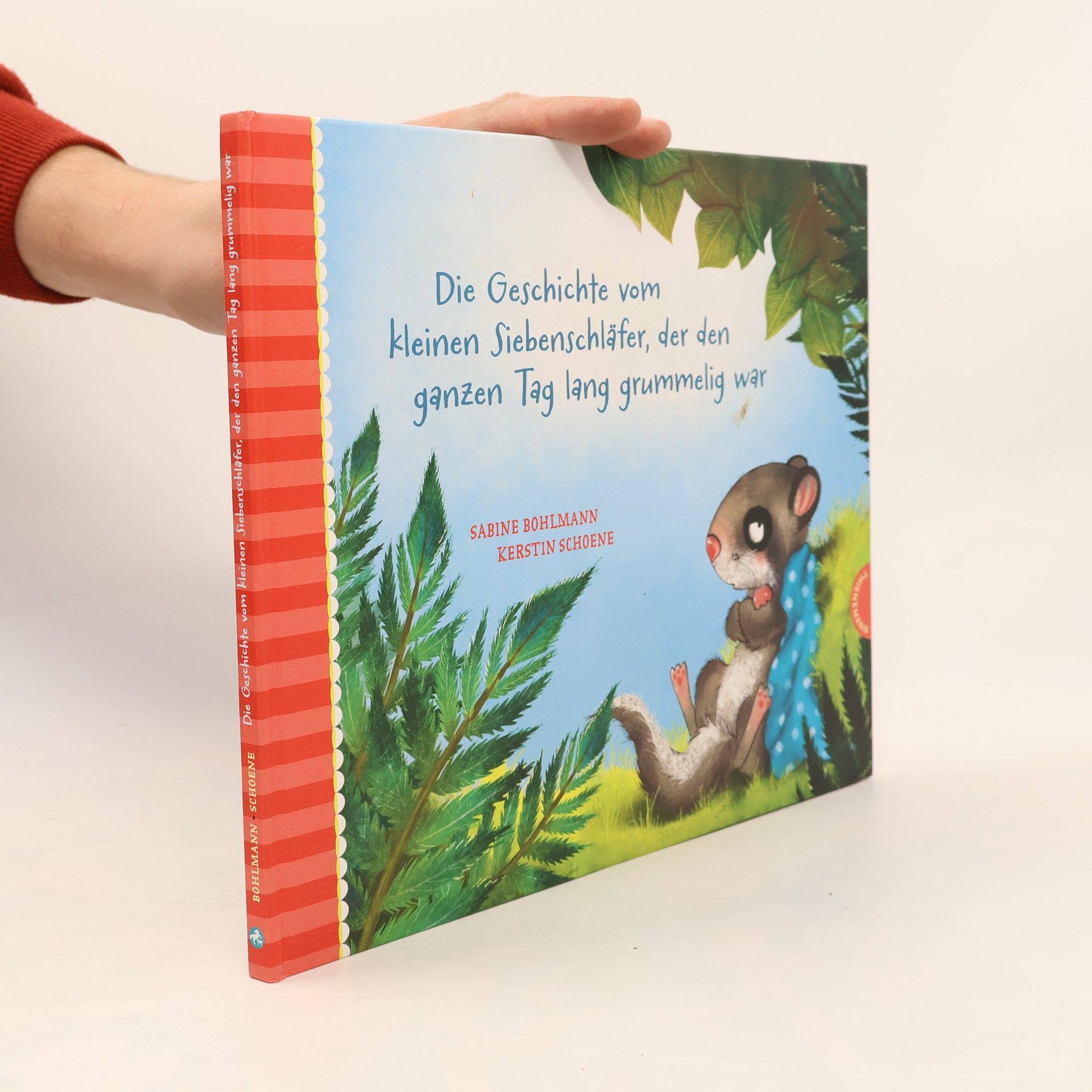 Die Geschichte vom kleinen Siebenschläfer, der den ganzen Tag lang grummelig war