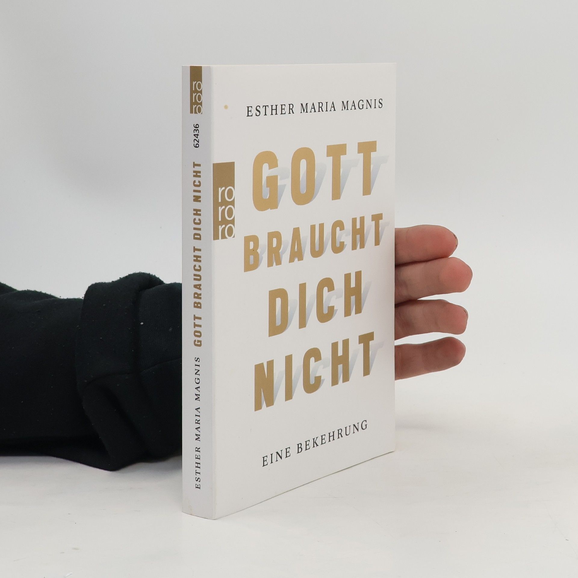 Esther Maria Magnis Gott braucht dich nicht