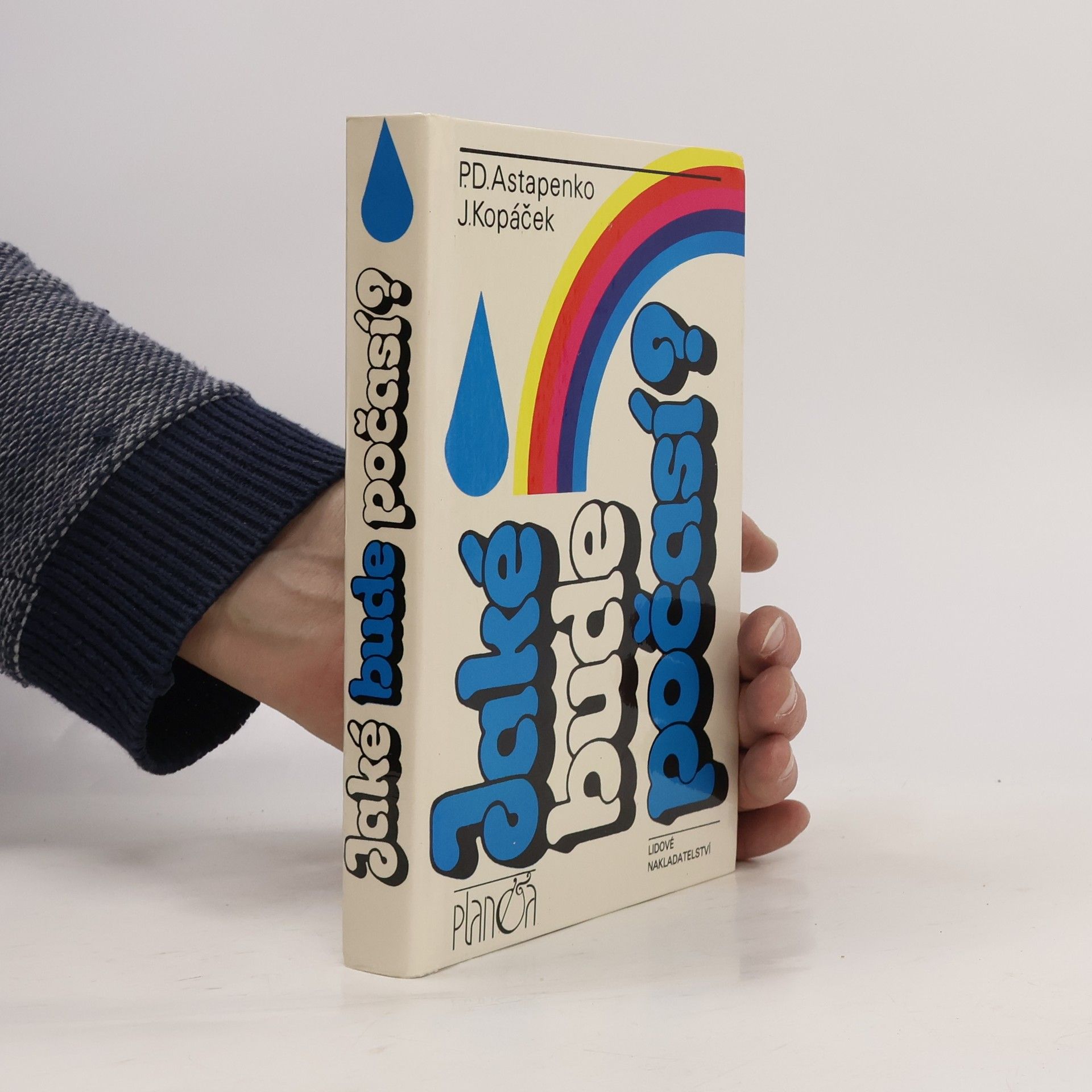 Pavel Dmitrijevič Astapenko Jaké bude počasí?