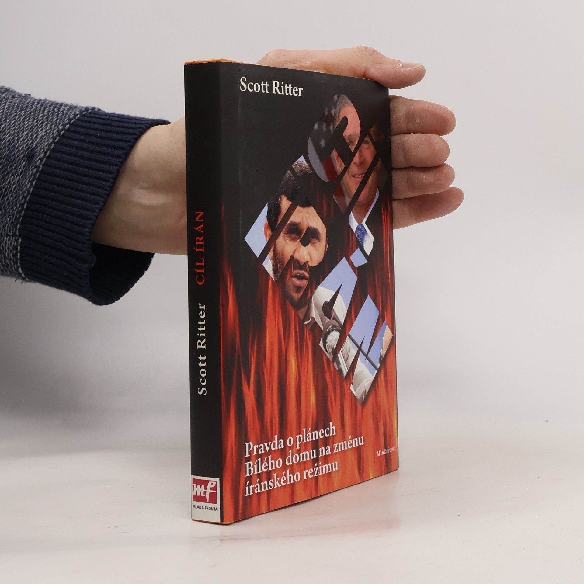 Scott Ritter Cíl Írán. Pravda o plánech Bílého domu na změnu íránského režimu