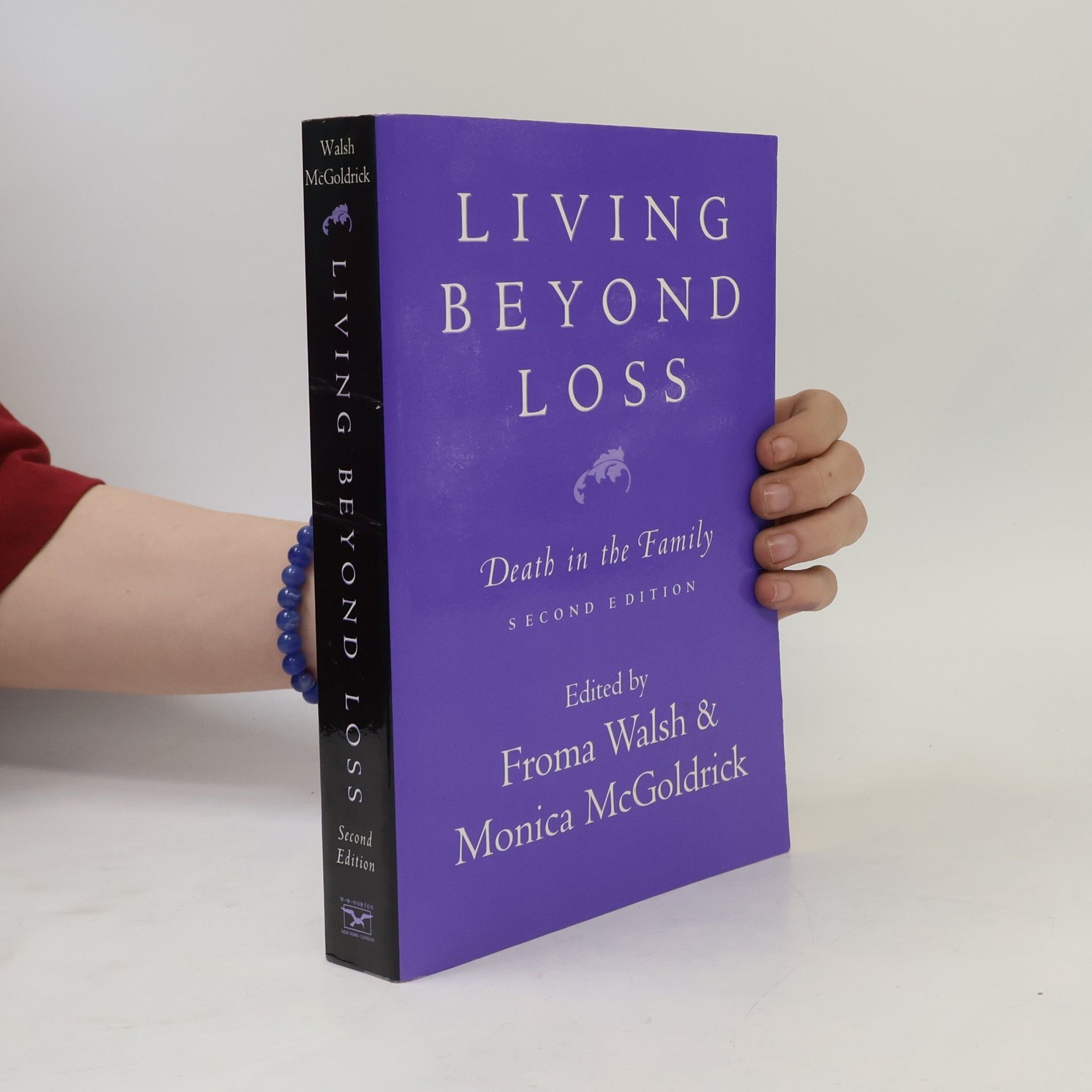 Froma Walsh Living Beyond Loss