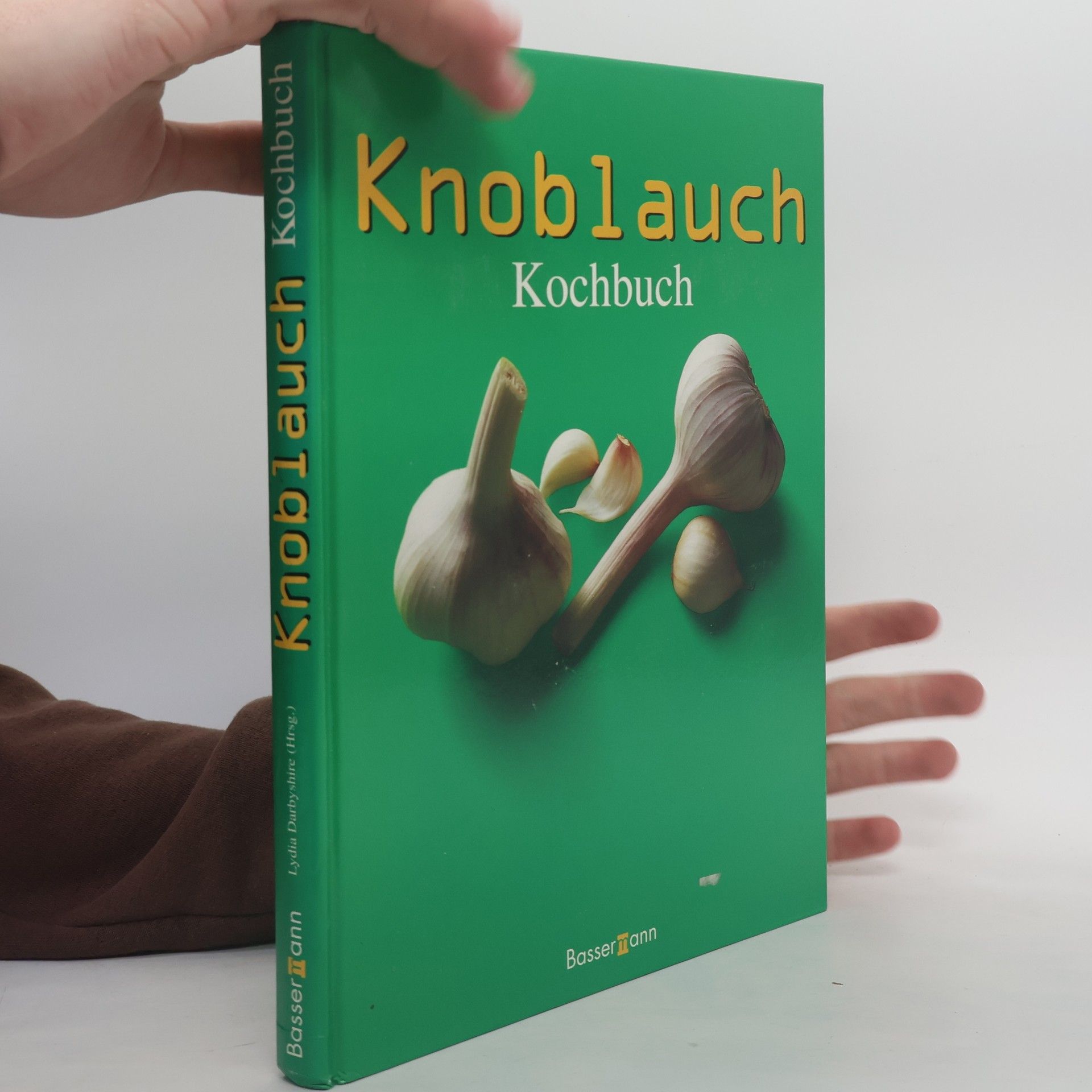 Lydia Darbyshire Knoblauch-Kochbuch