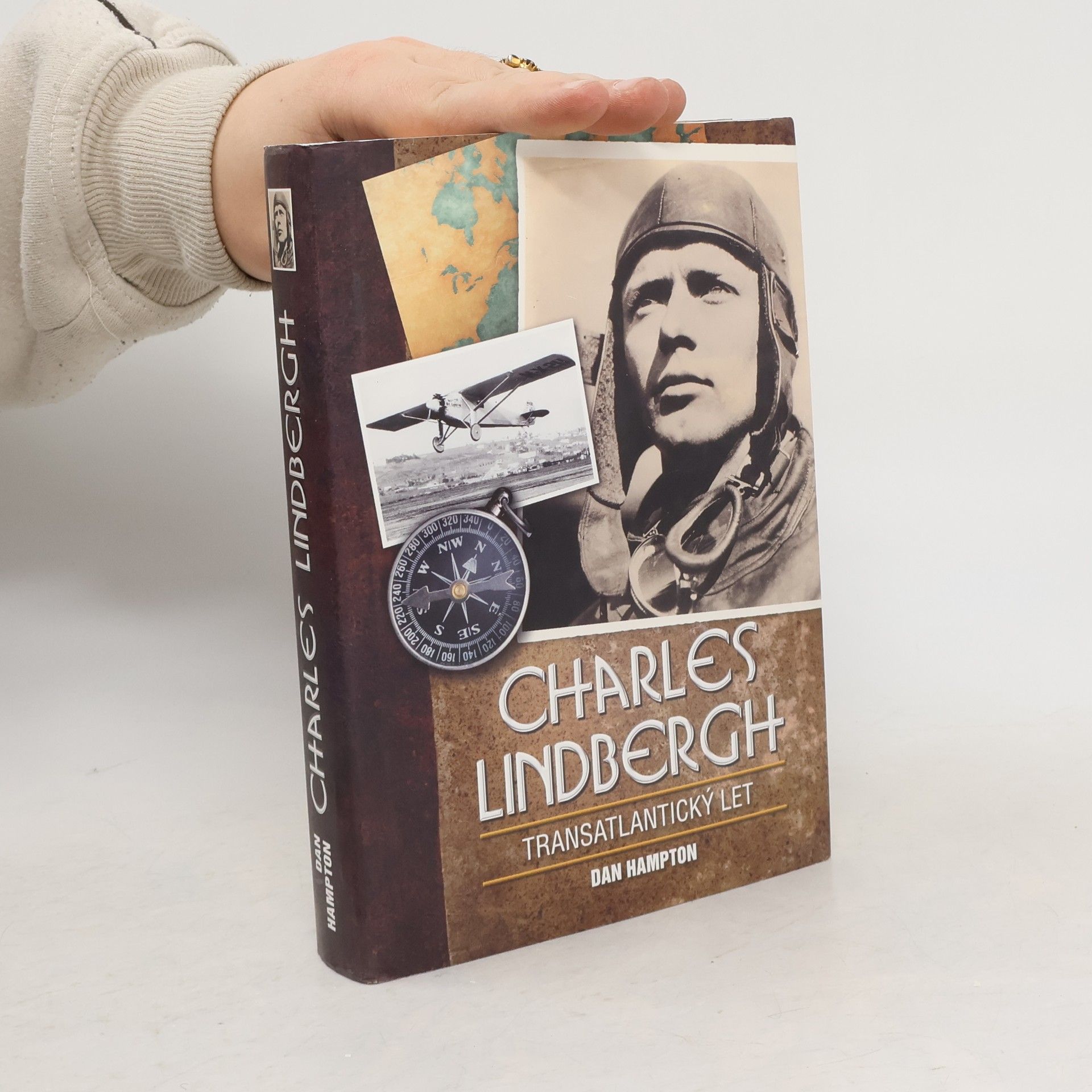 Dan Hampton Charles Lindbergh. Transatlantický let