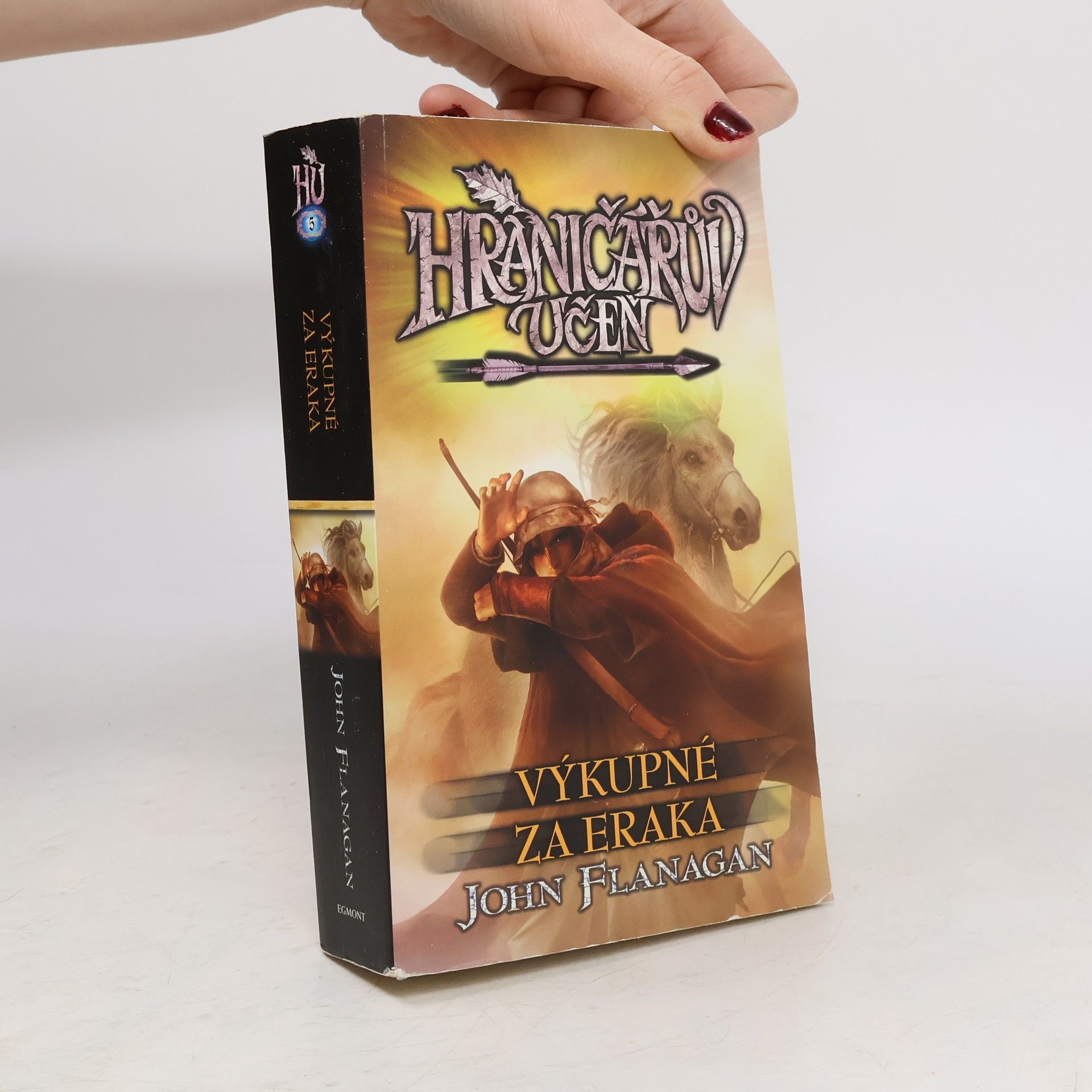 John Flanagan Hraničářův učeň. Výkupné za Eraka