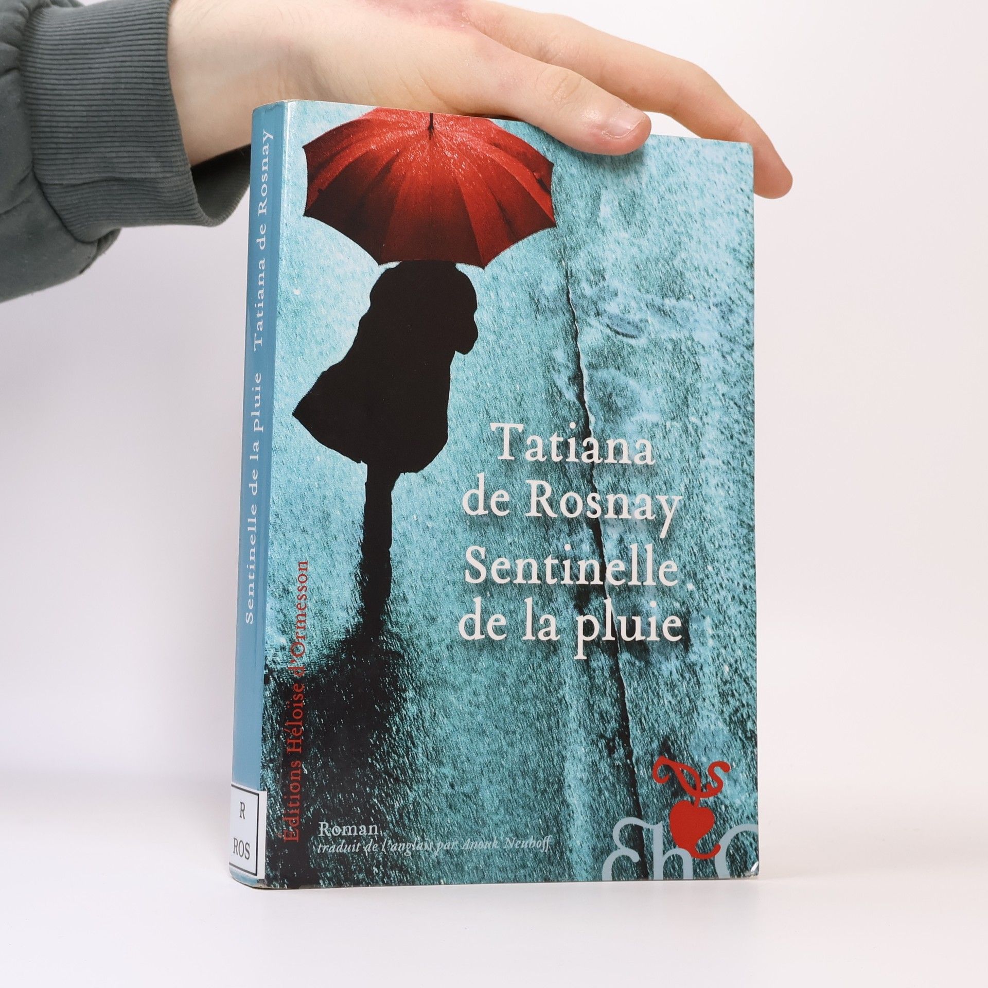 Tatiana de Rosnay Sentinelle de la pluie