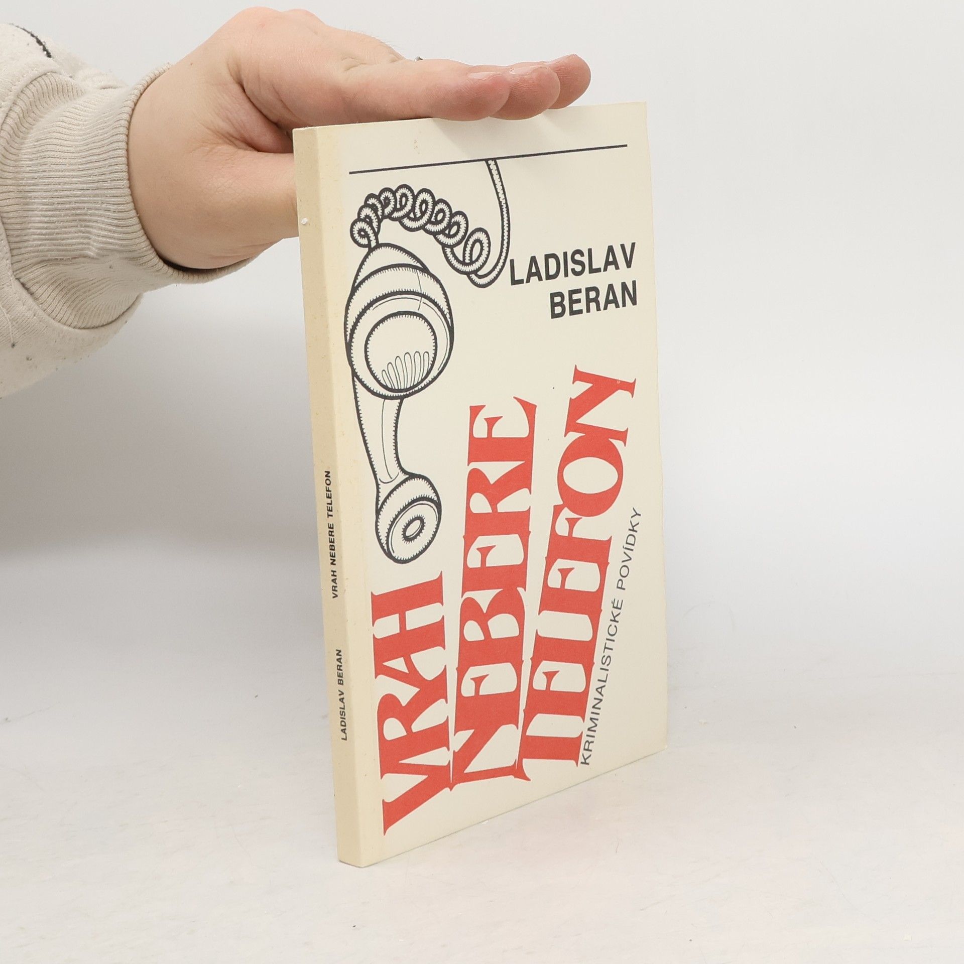 Ladislav Beran Vrah nebere telefon - Kriminalistické povídky