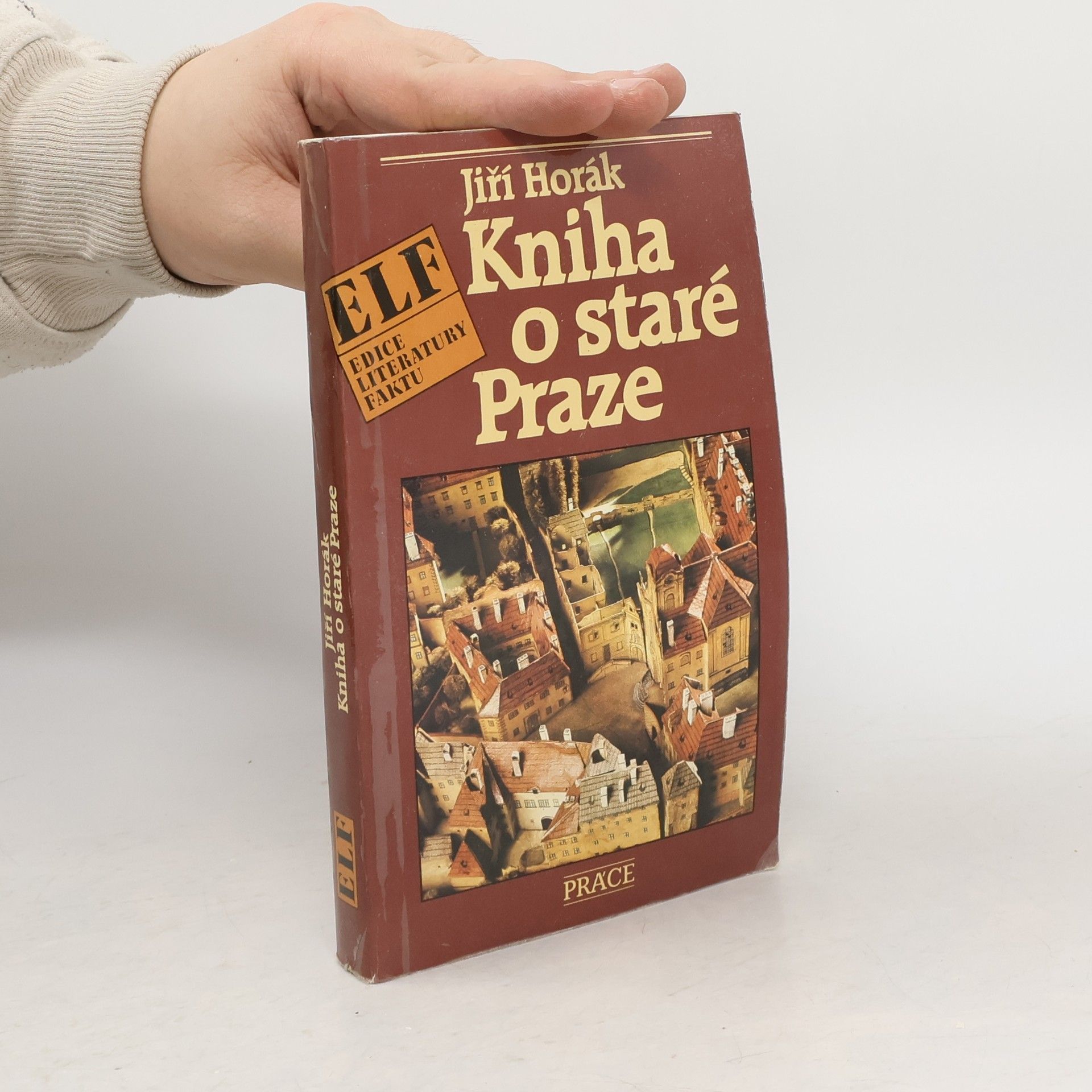 Jiří Horák Kniha o staré Praze