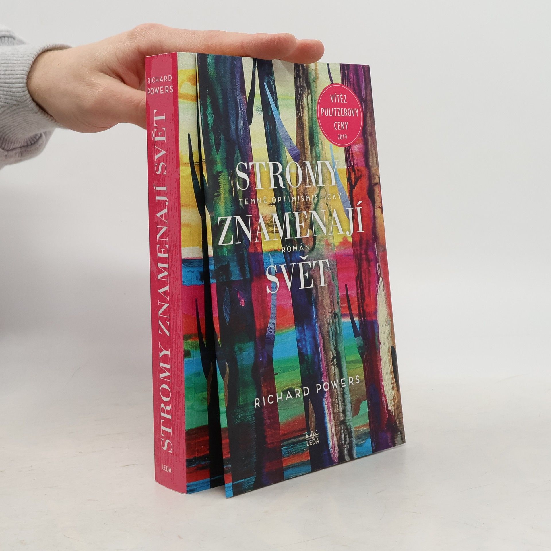 Richard Powers Stromy znamenají svět