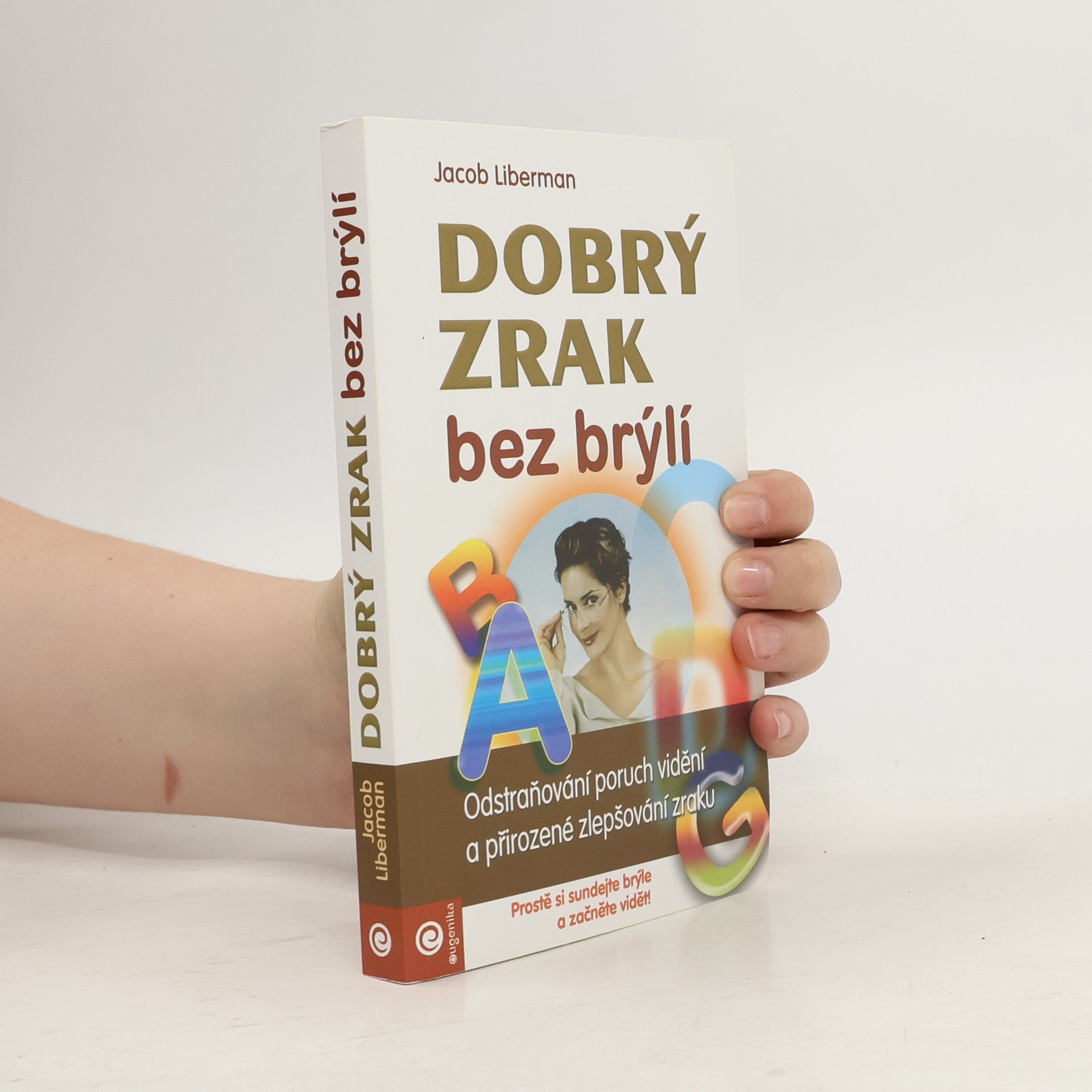 Jacob Liberman Dobrý zrak bez brýlí