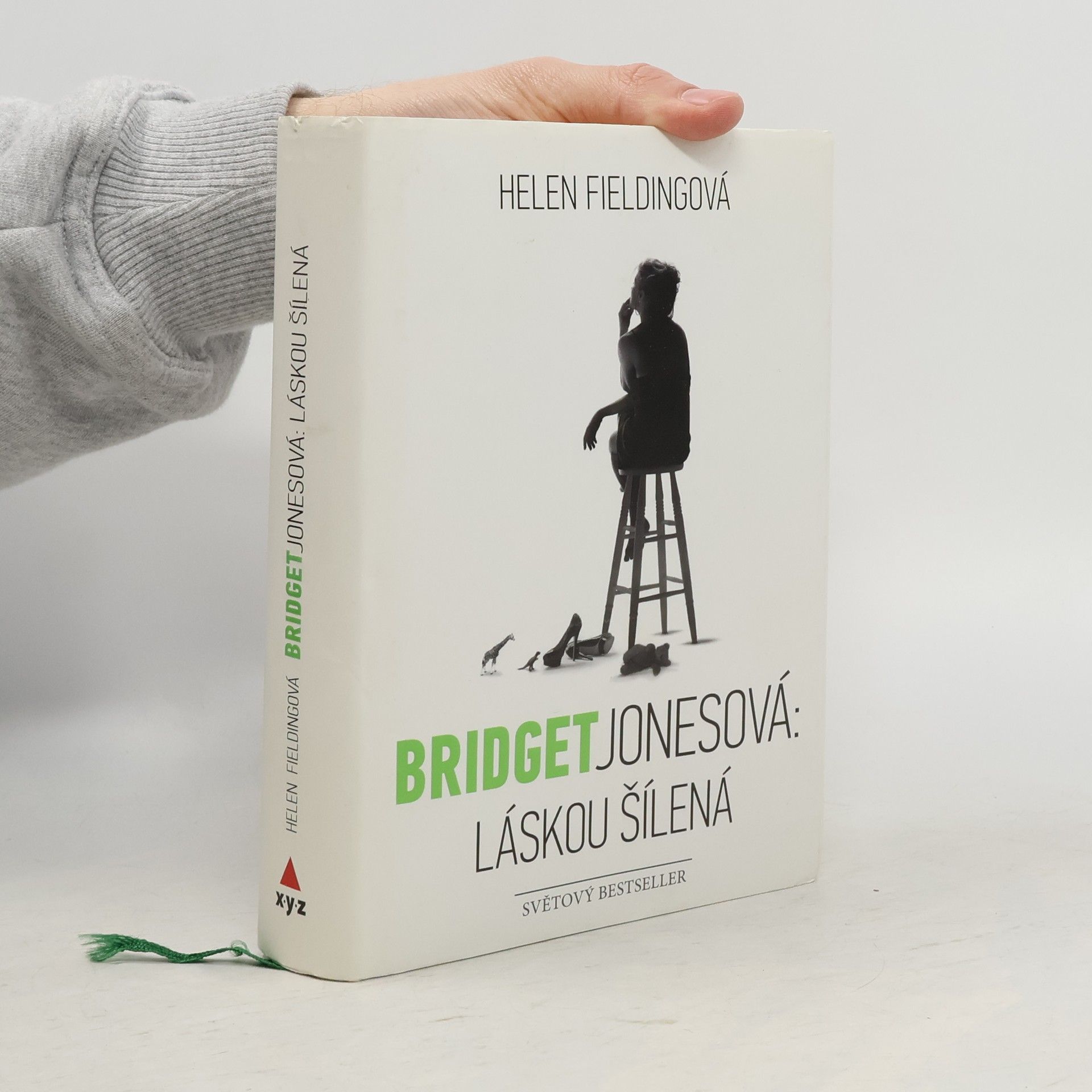 Helen Fielding Bridget Jonesová. Láskou šílená