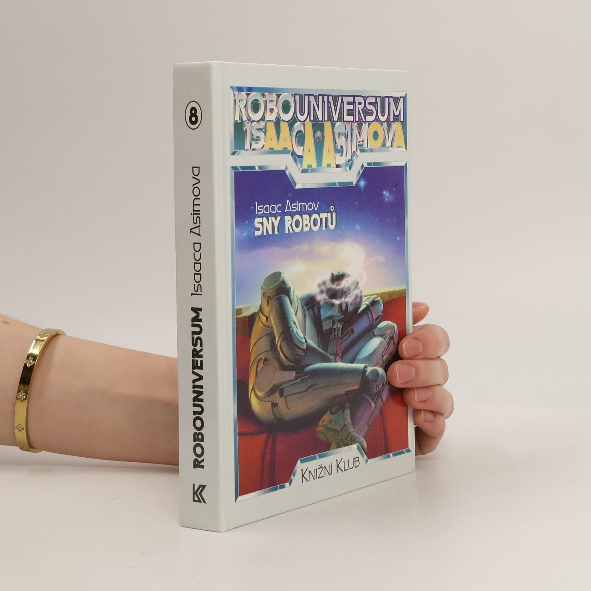Isaac Asimov Sny robotů