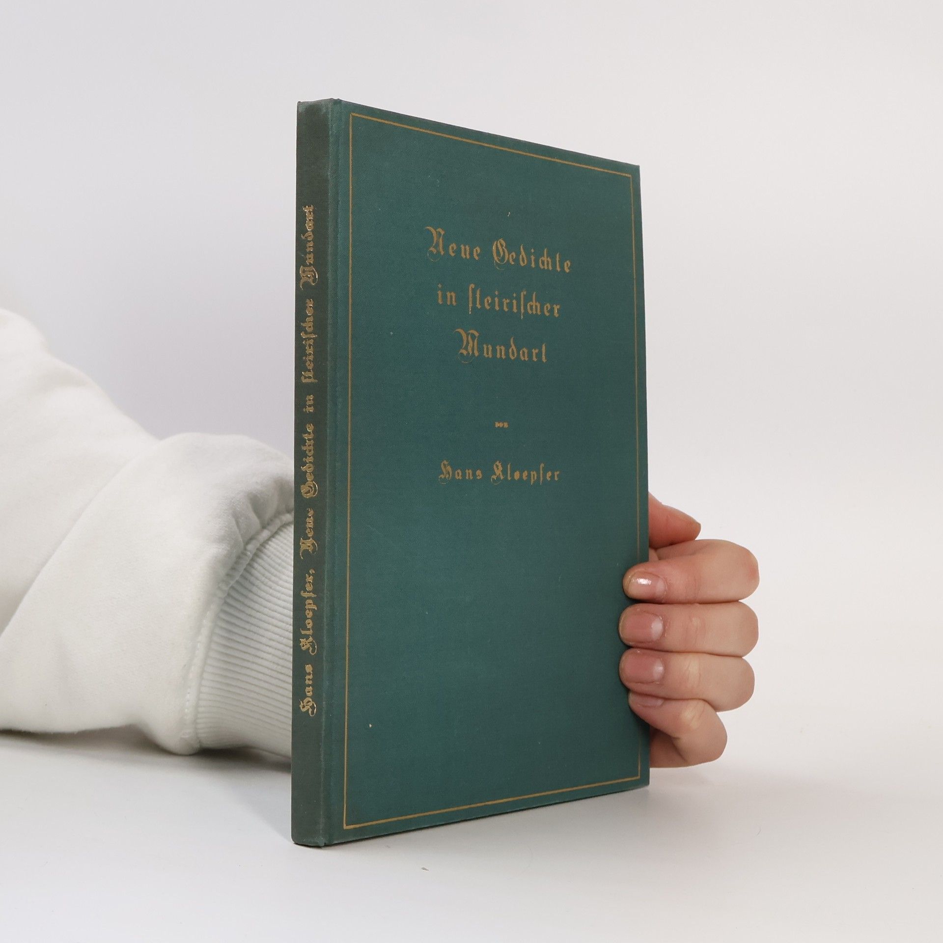 Hans Kloepfer Neue Gedichte in Steirischer Mundart