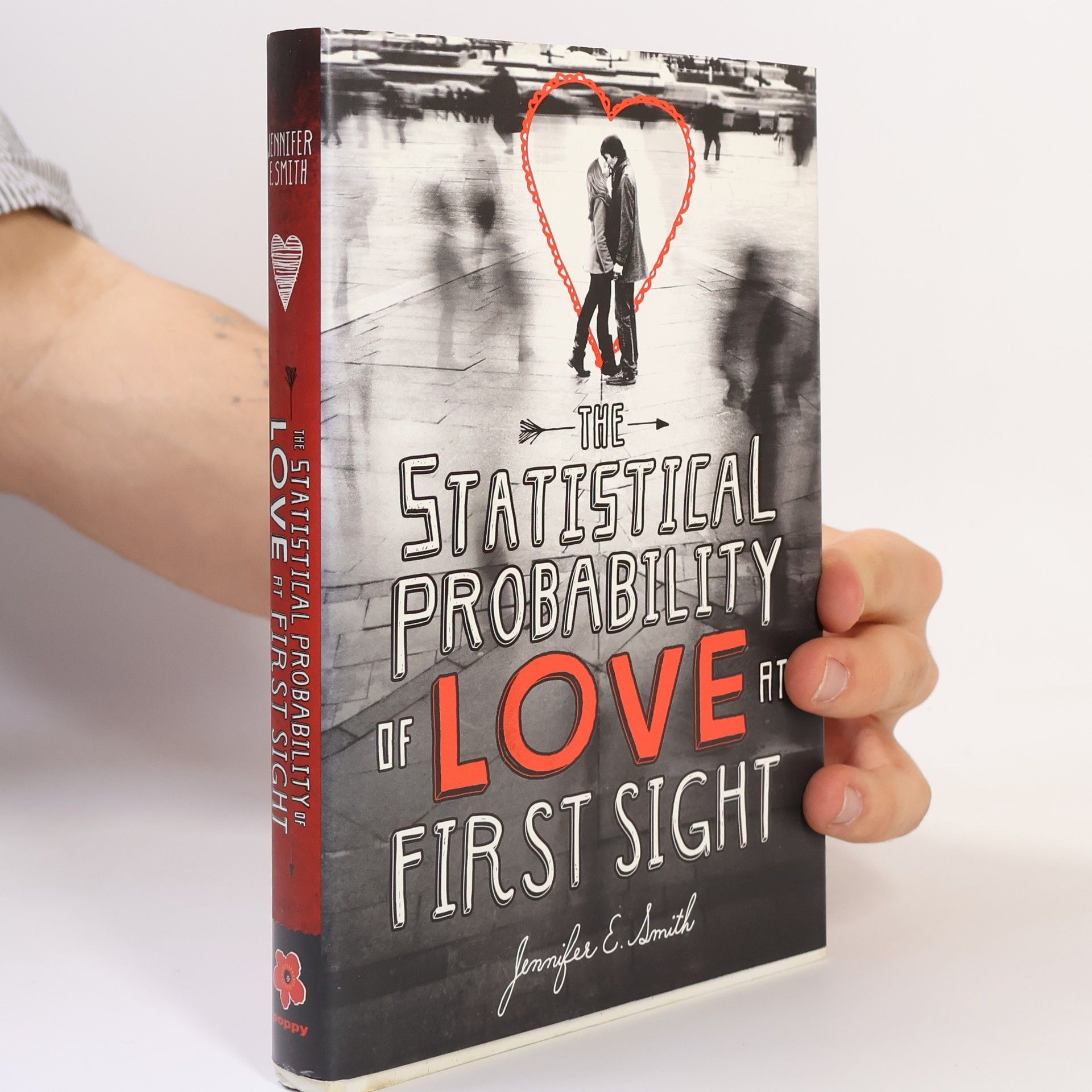 Jennifer E. Smith The Statistical Probability of Love at First Sight