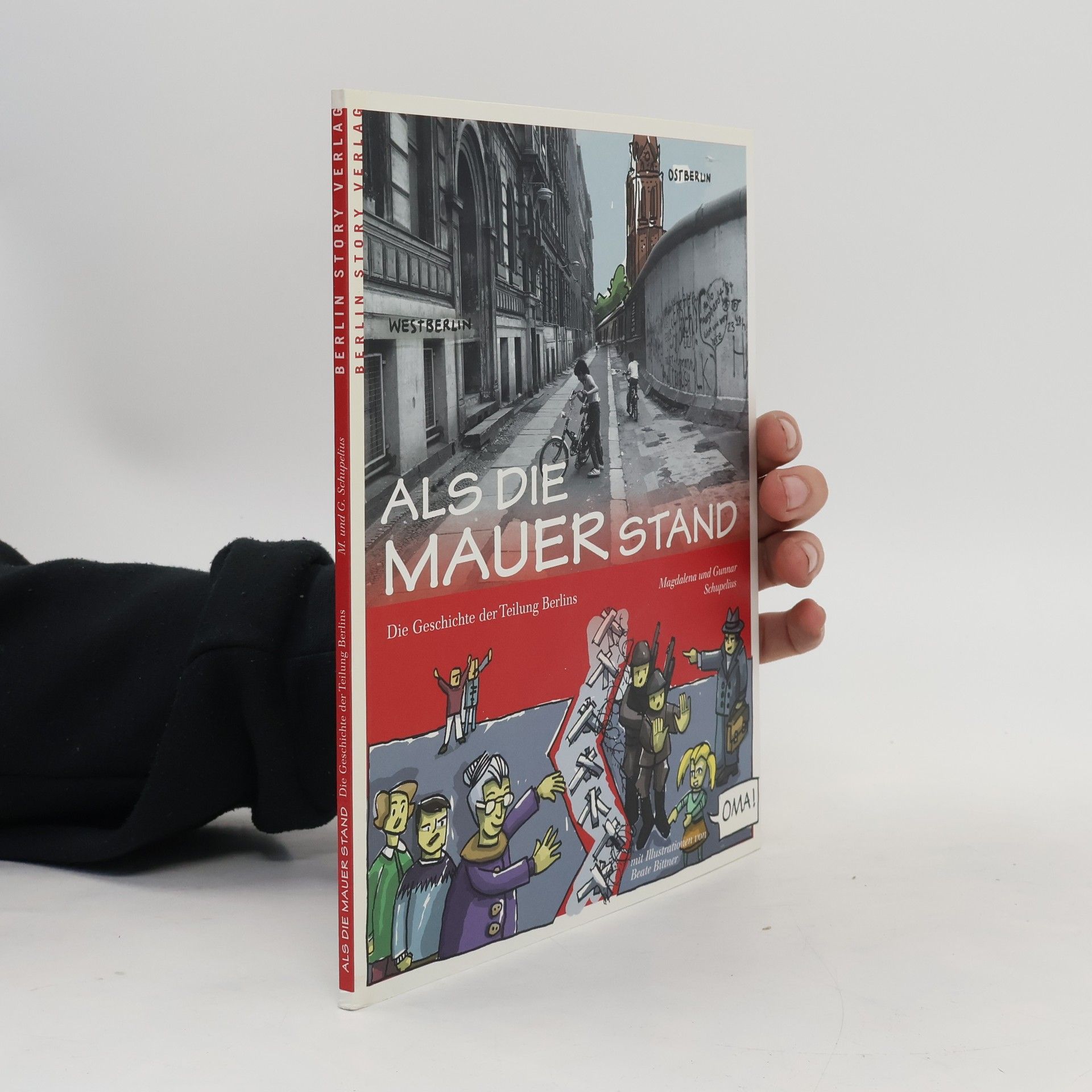 Magdalena Schupelius Als die Mauer stand