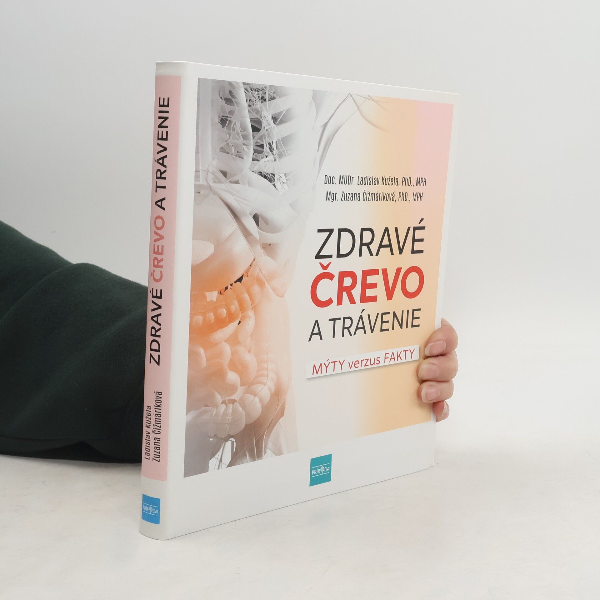 Ladislav Kužela Zdravé črevo a trávenie : mýty verzus fakty