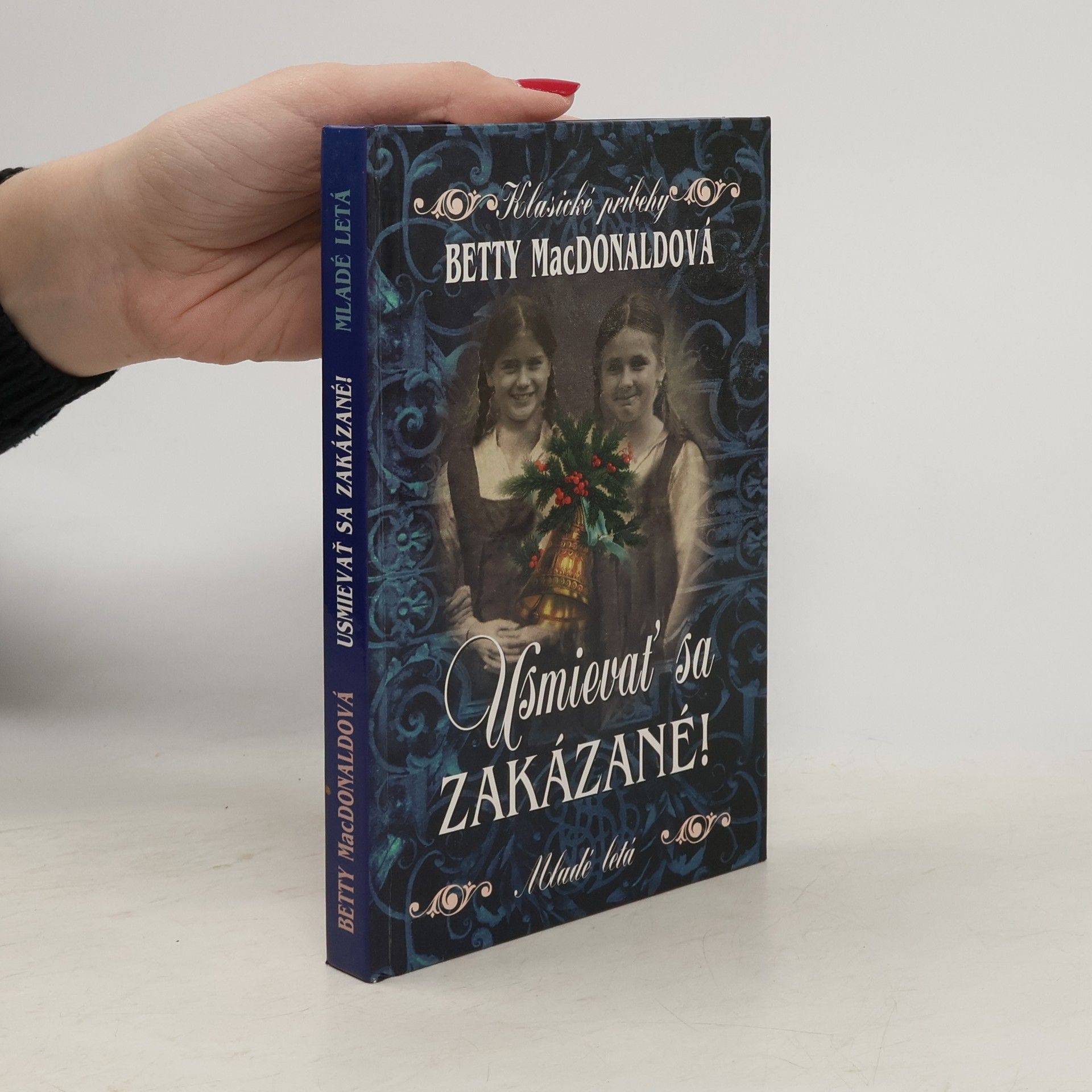 Betty MacDonald Usmievať sa zakázané